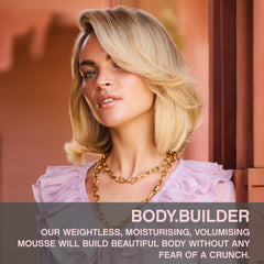 BODY.BUILDER mousse veloutée pour texture légère et volume durable.