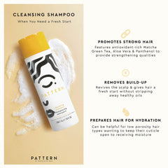 PATTERN Shampoing clarifiant, ingrédients clés thé vert matcha et aloe.