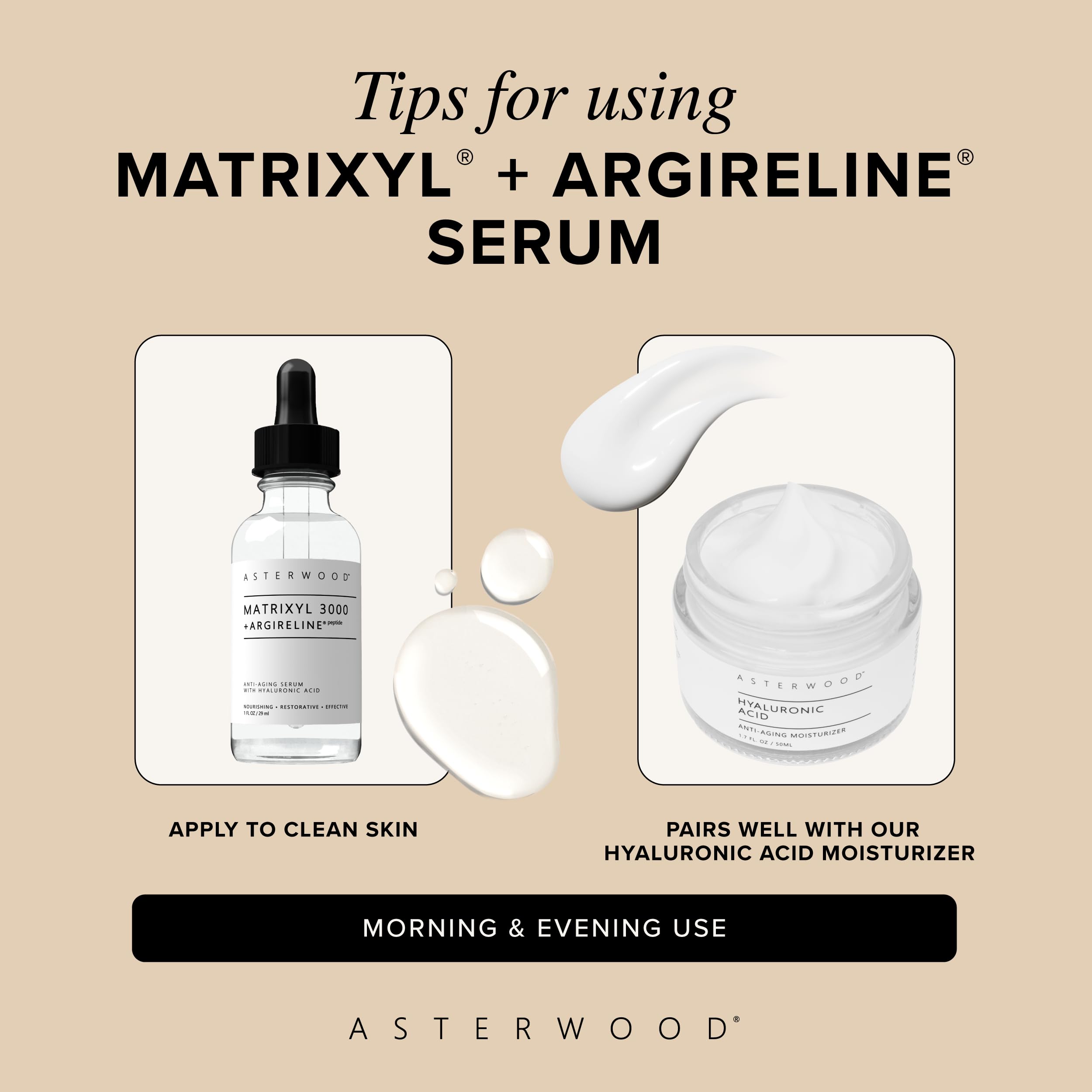 Rituel quotidien de soin avec Asterwood Matrixyl 3000 + Argireline