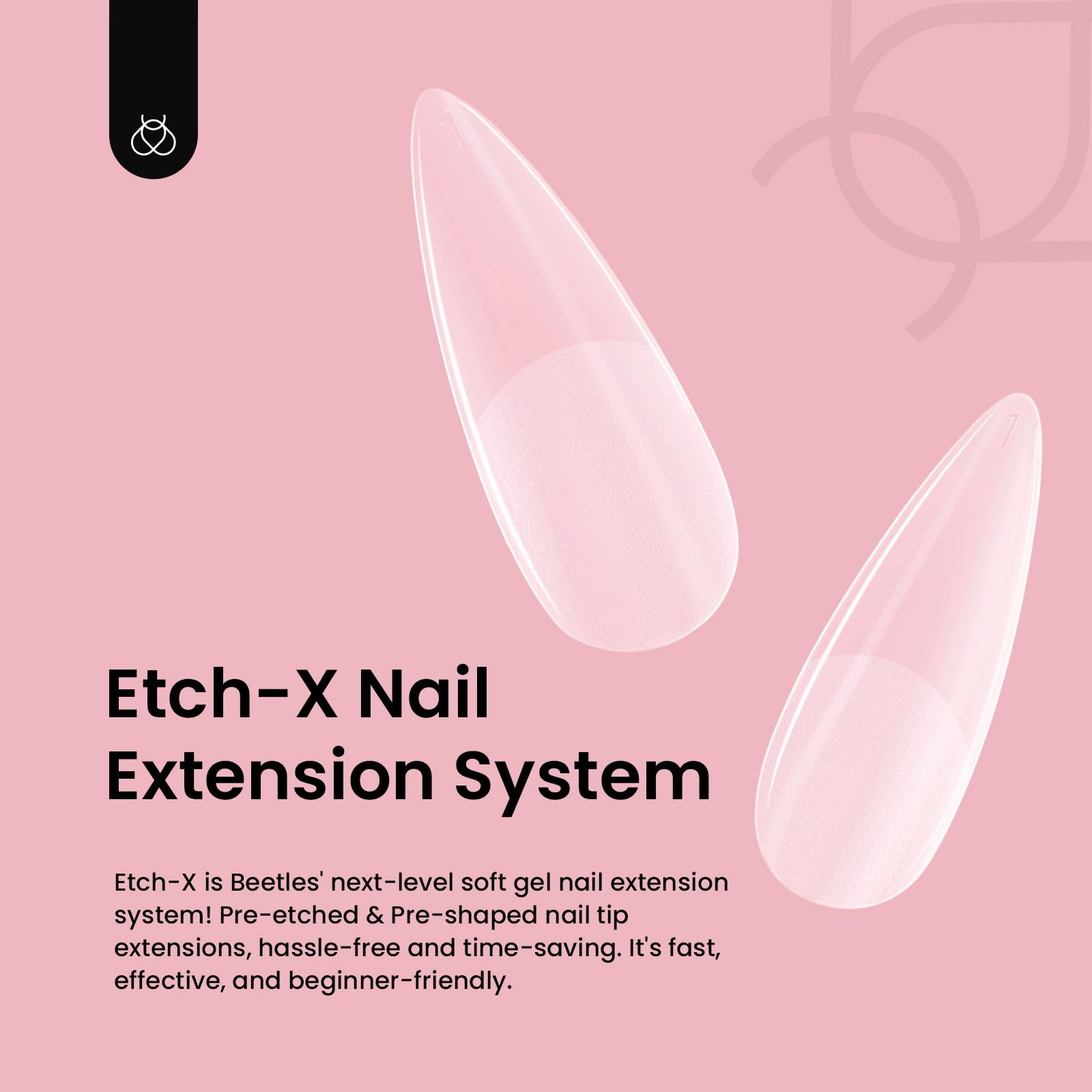 Beetles Gel Tips Etch-X pre-buffed for strong adhesion and precise alignment