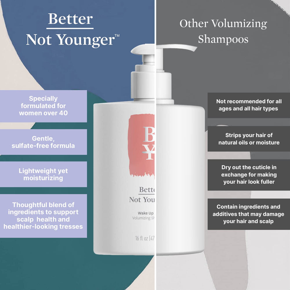 Better Not Younger: Routine douce – utilisation 2–3 fois par semaine pour du volume.