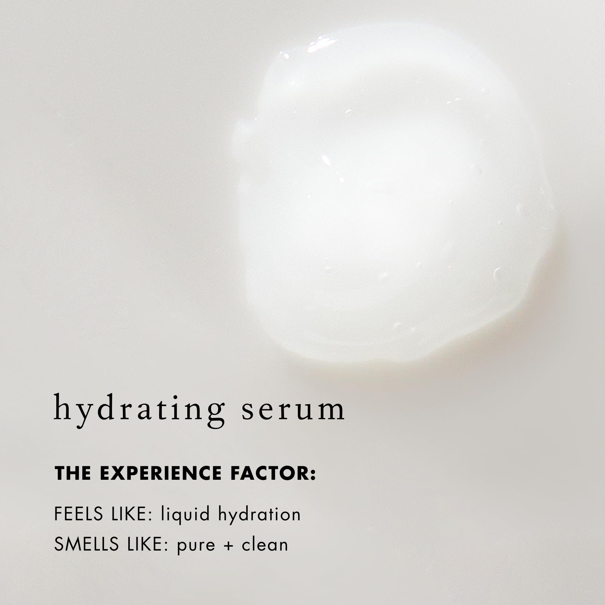 Bioelements Hydratation x10 texture liquide, sensation légère et rafraîchissante.