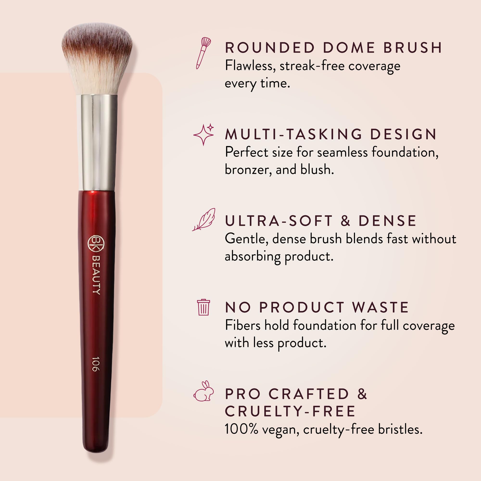 BK BEAUTY 106 pinceau fond de teint, application lisse et polyvalente pour bronzer et blush.