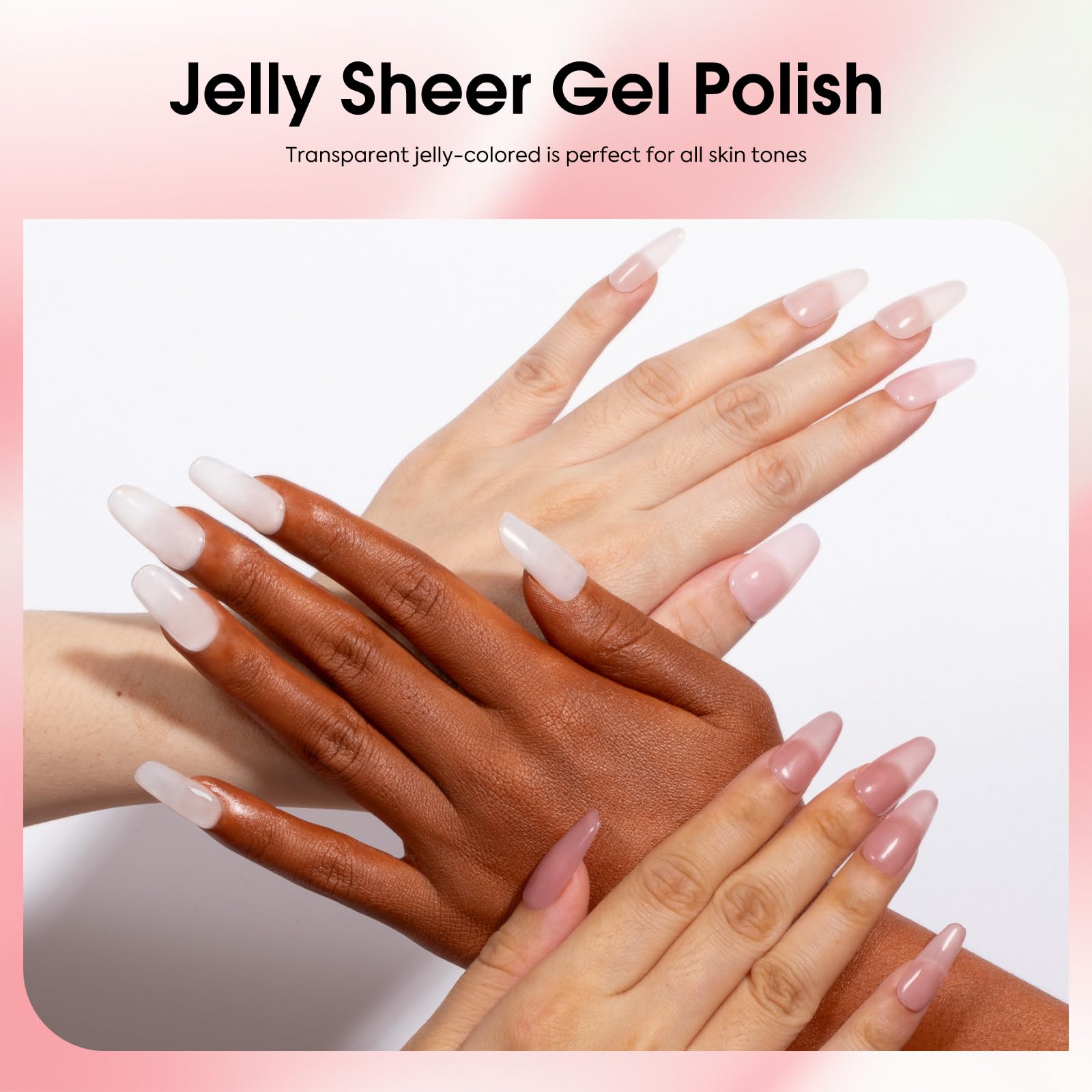 Six color options in neutral jelly nude pink range.