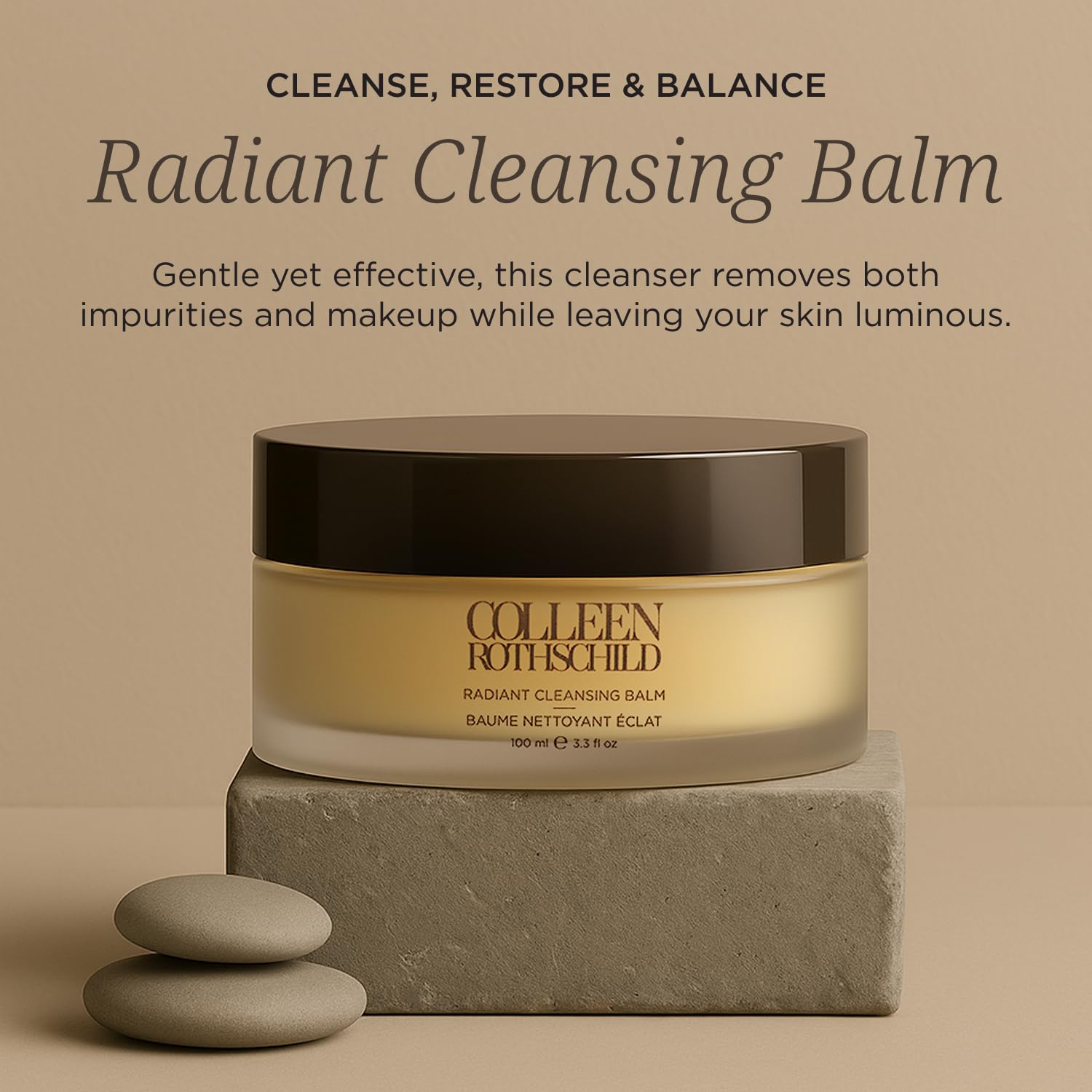 COLLEEN ROTHSCHILD Baume nettoyant Radiant, texture crème-soyeuse, révèle une peau purifiée.