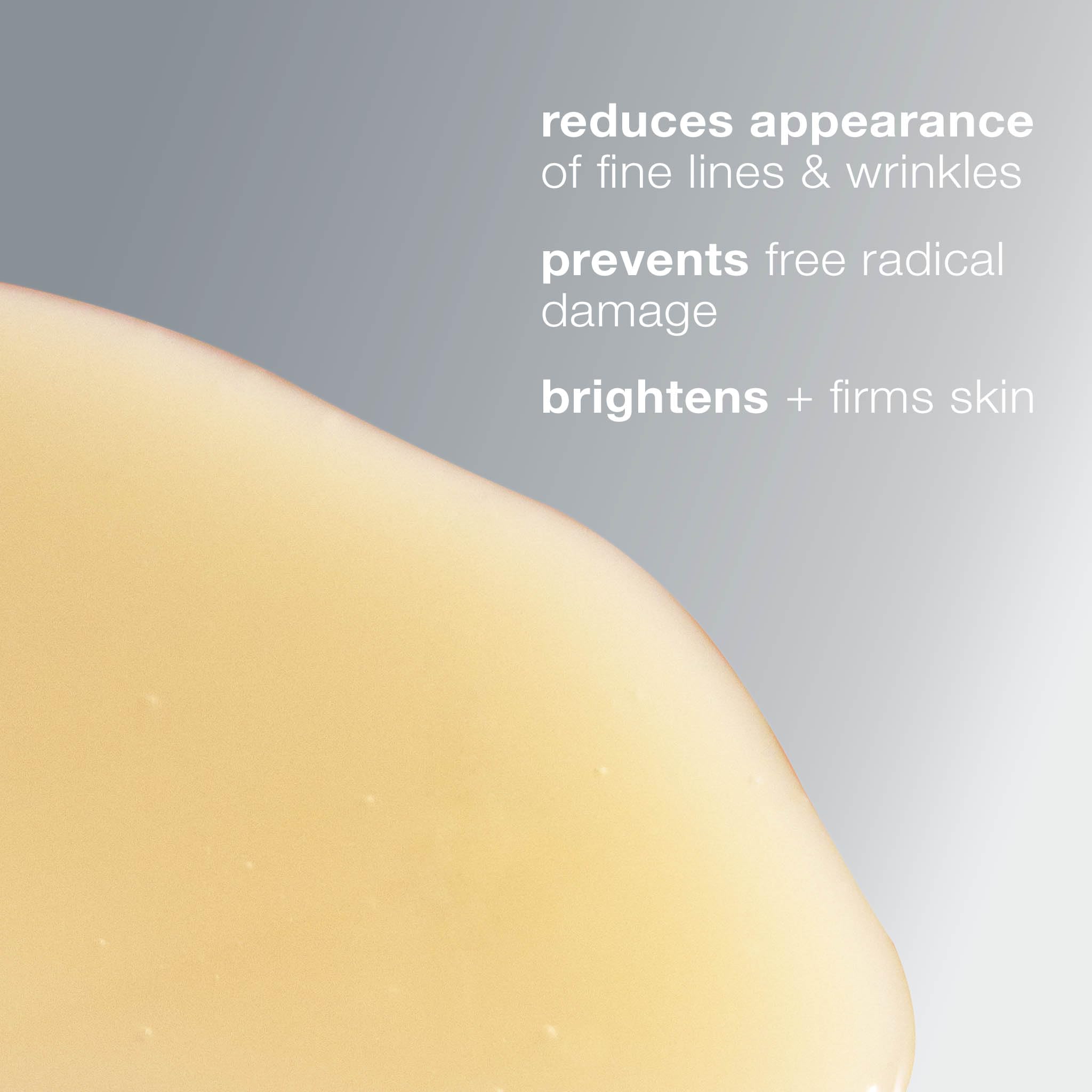 Texture-lissante du Dermalogica Biolumin-C Serum qui pénètre rapidement.