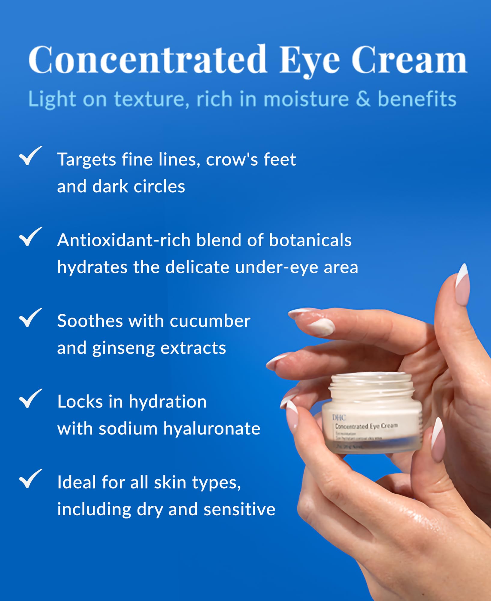 DHC Crème Yeux Concentrée – Texture légère et absorption rapide pour le regard