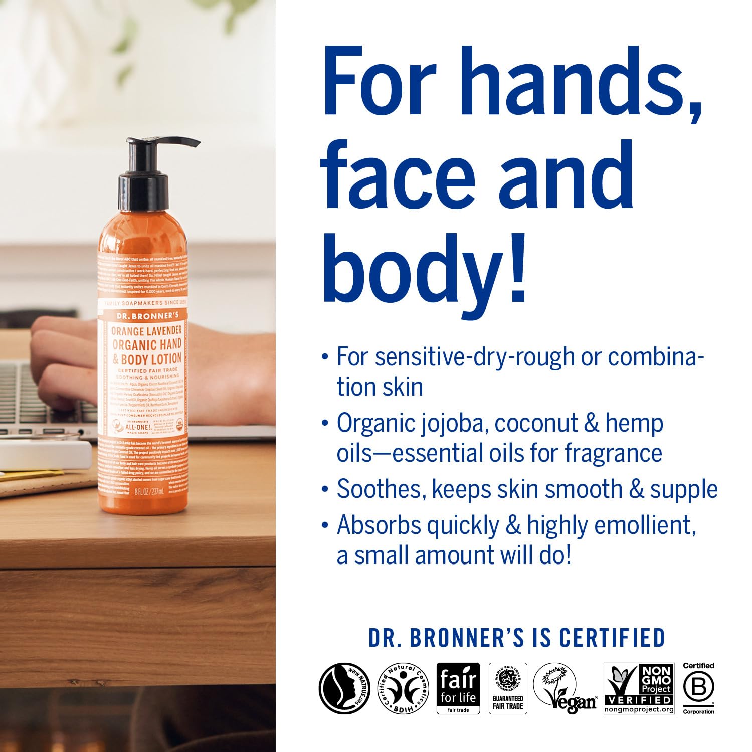 Dr. Bronner's Lotion Orange Lavande - texture crème riche et confortable pour peaux sensibles.