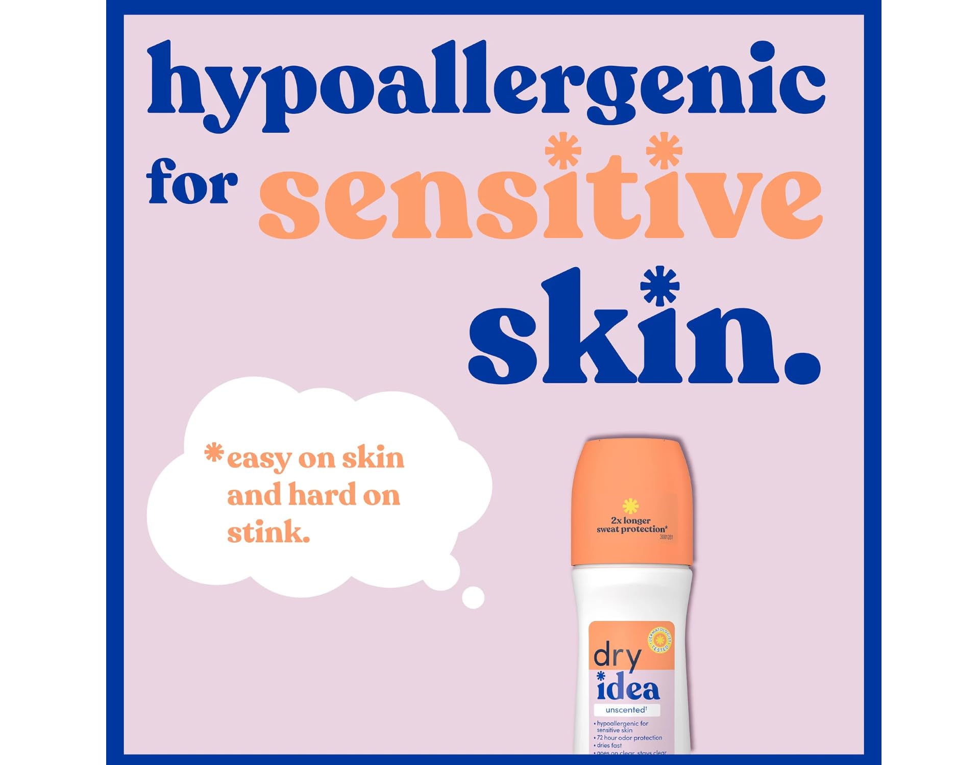 Dry Idea Roll-On Sans Parfum — protection fiable jusqu’à 72 heures.
