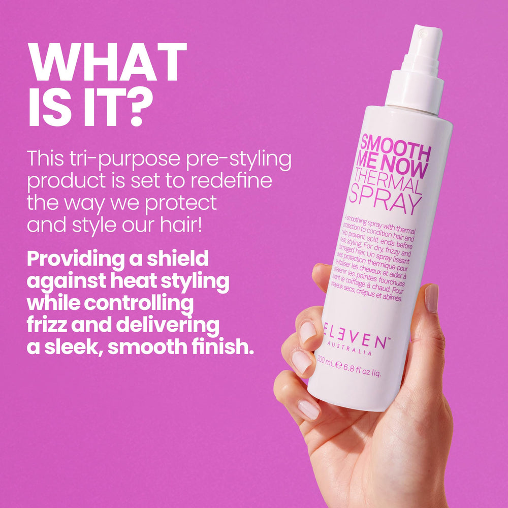 ELEVEN AUSTRALIA Smooth Me Now protection chaleur – cheveux protégés pendant le coiffage.