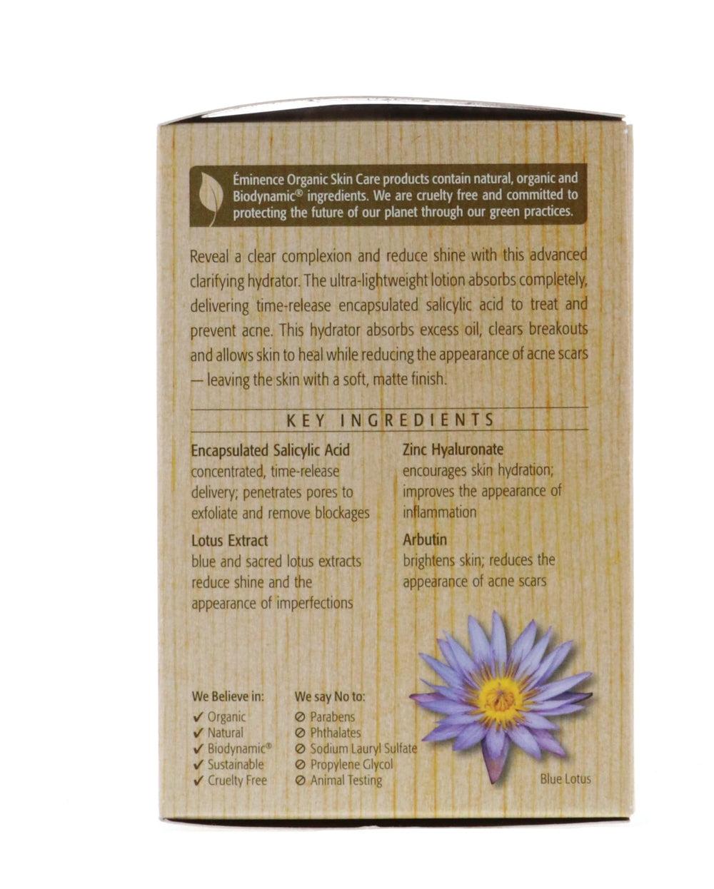 Fini matte après absorption par l'hydratant Eminence pour une peau plus nette.