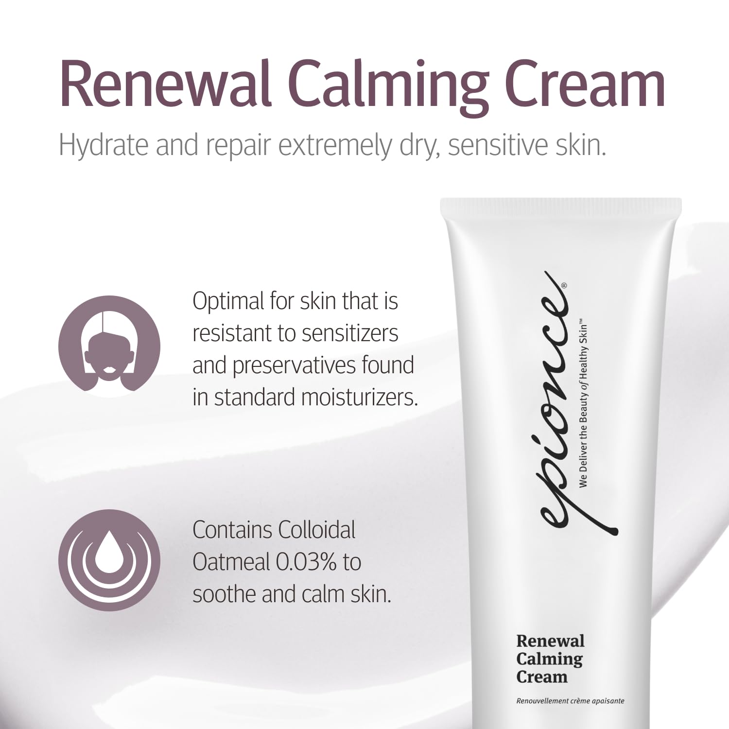 Epionce Renewal Calming Cream – texture crème nourrissante pour tout le corps.