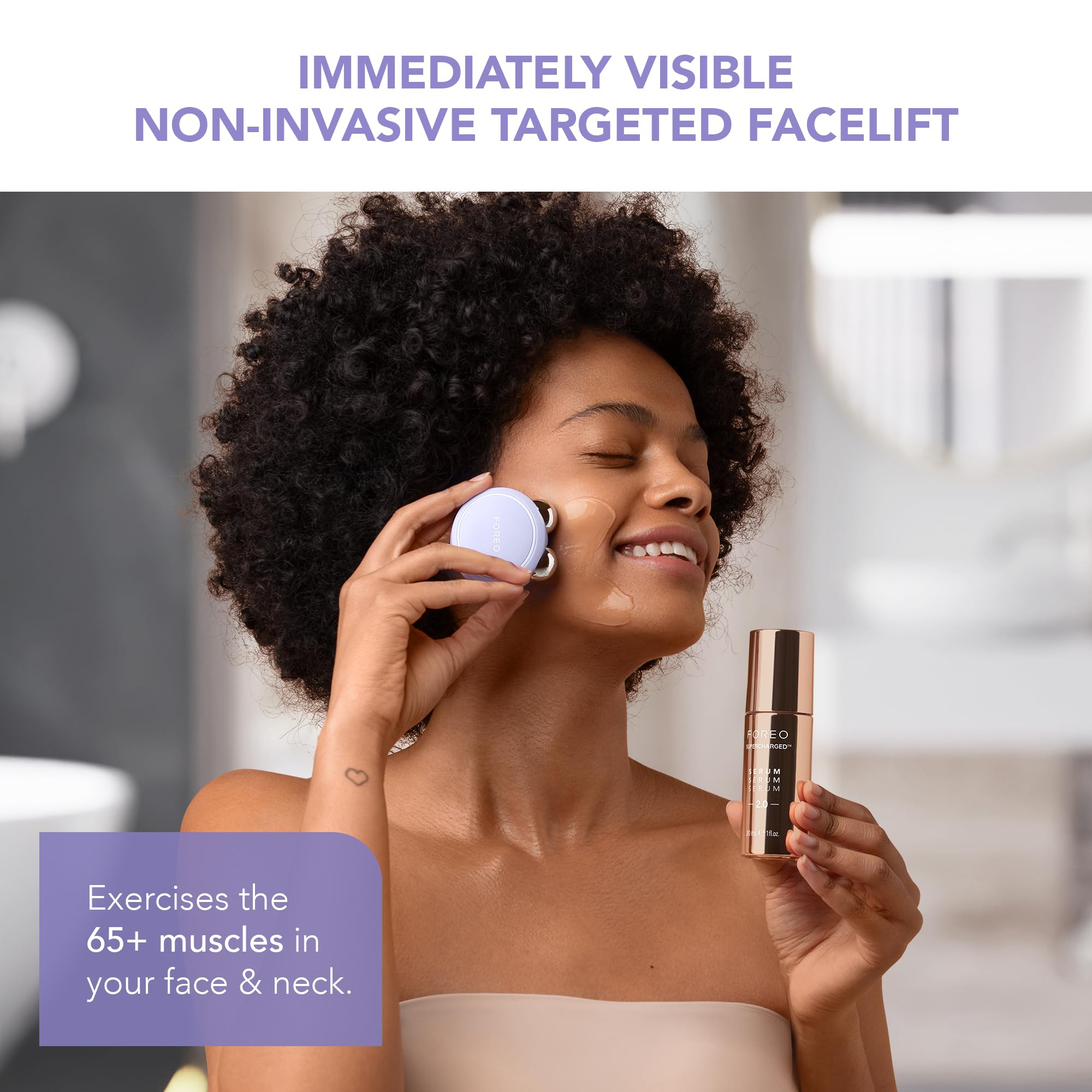 FOREO BEAR mini offre une intensité adaptée pour sculpter les contours.