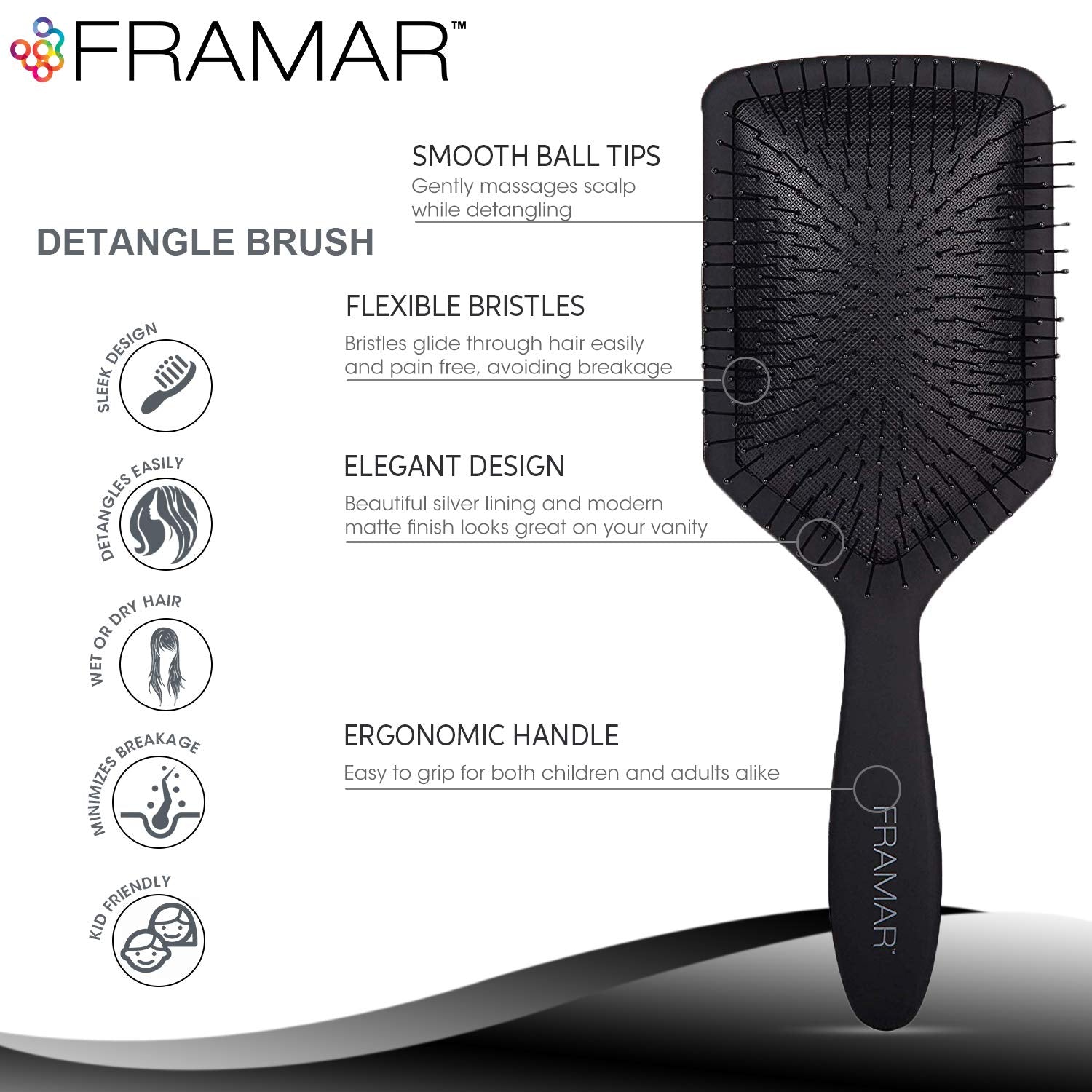Brosse FRAMAR palette noire prise en main facile pour routine rapide.