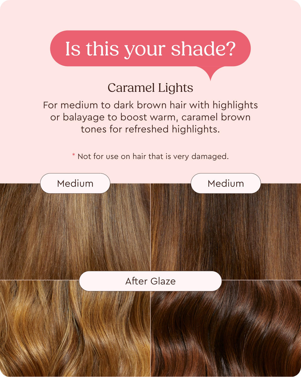 Glaze Super Gloss Caramel Lights – cheveux brillants et visiblement revitalisés.