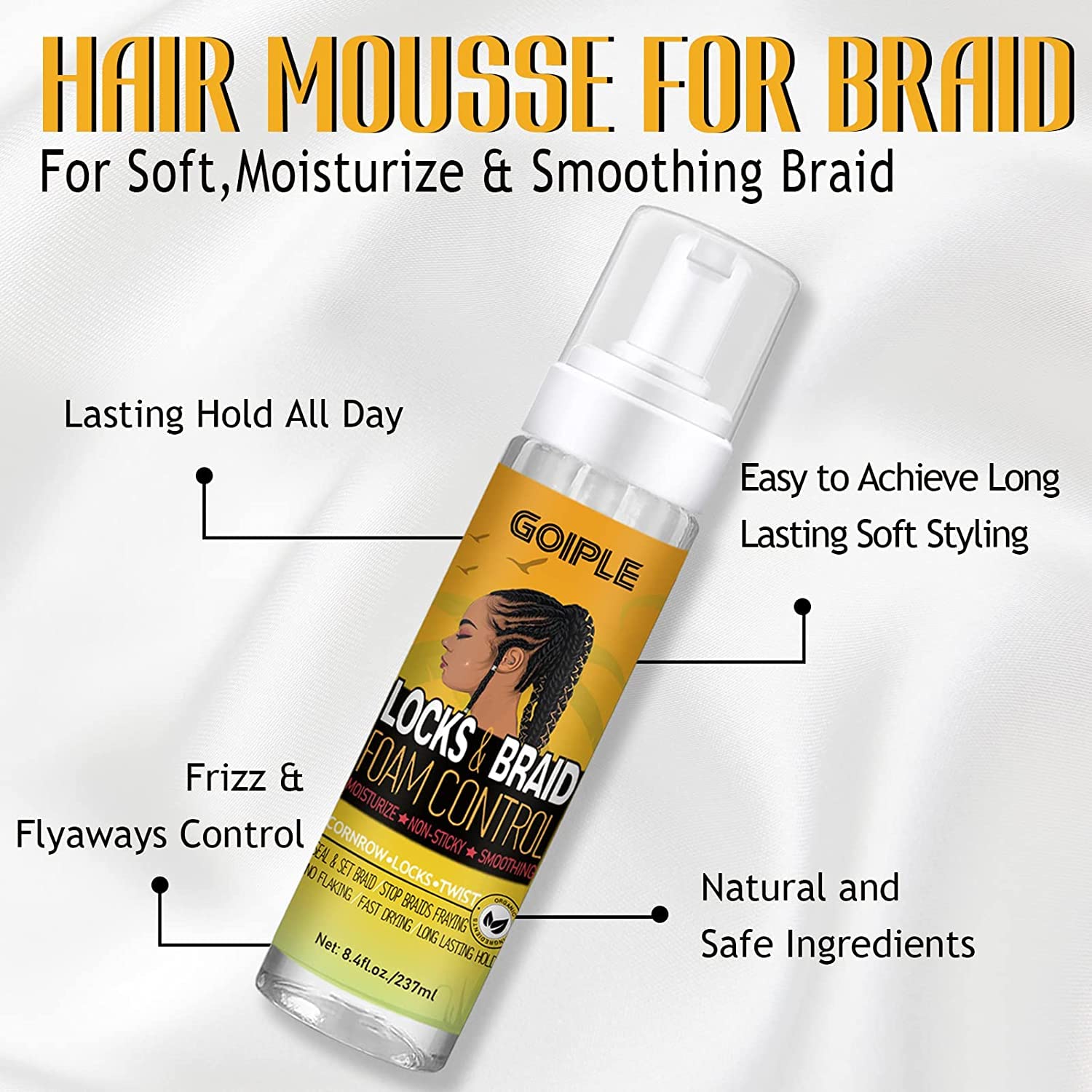 Goiple Mousse tresses maintien durable pour des tresses impeccables.