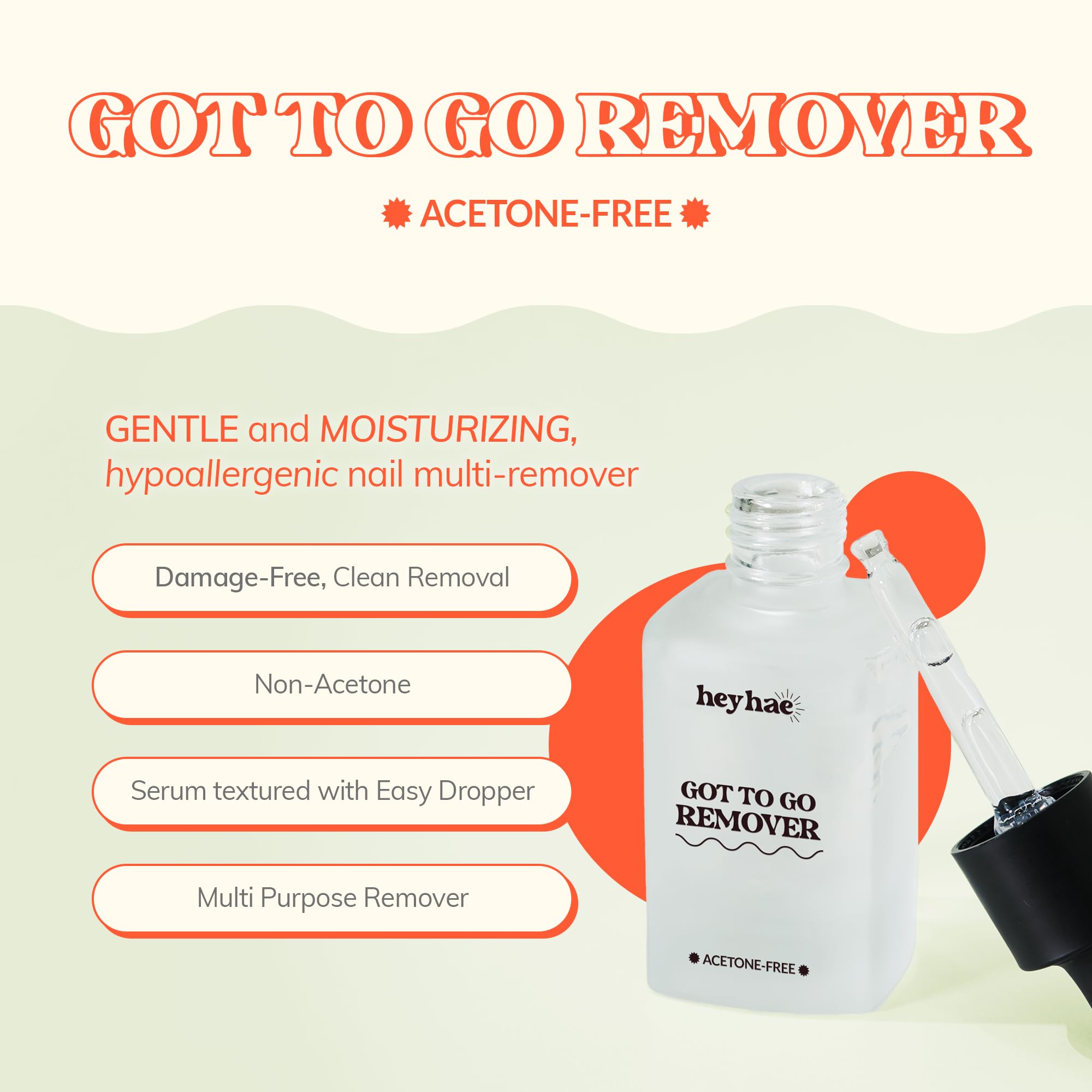 Heyhae Got To Go Remover: goutte-serum précise pour application propre et hydratante.