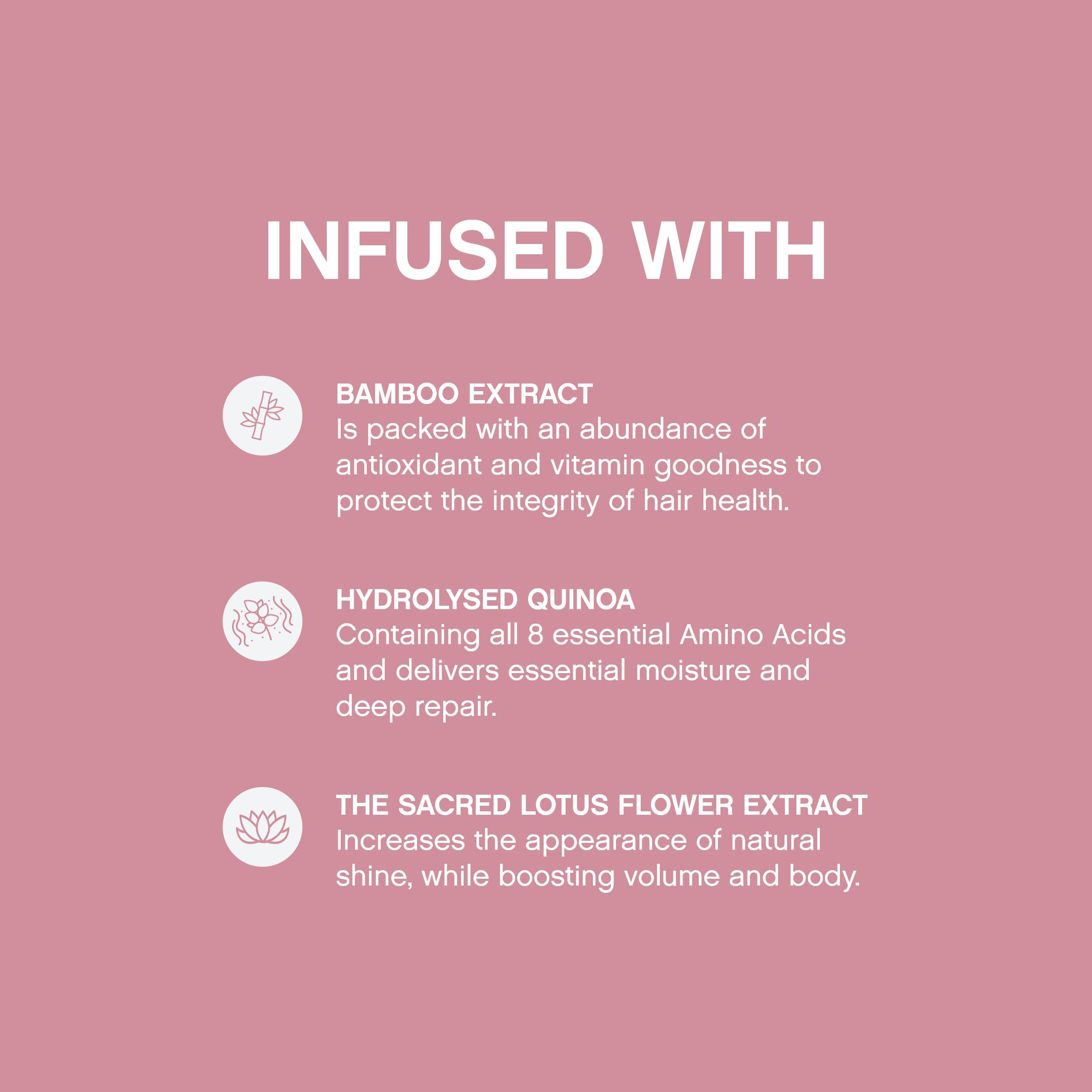 Ingrédients lotus et bambou, formulation enrichissante pour plus de brillance.