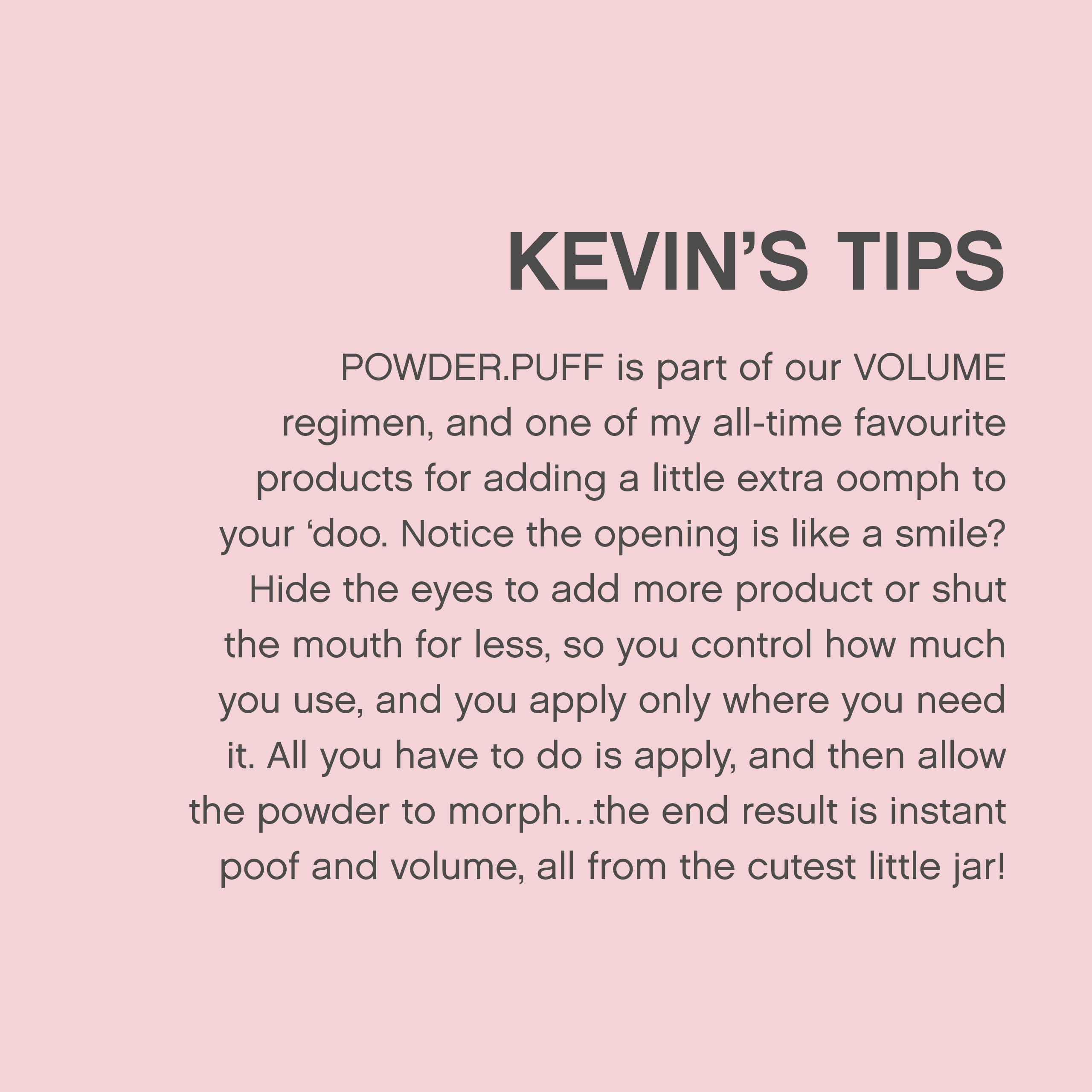 Kevin Murphy Powder Puff volumisante – non testé sur les animaux et formulation responsable.