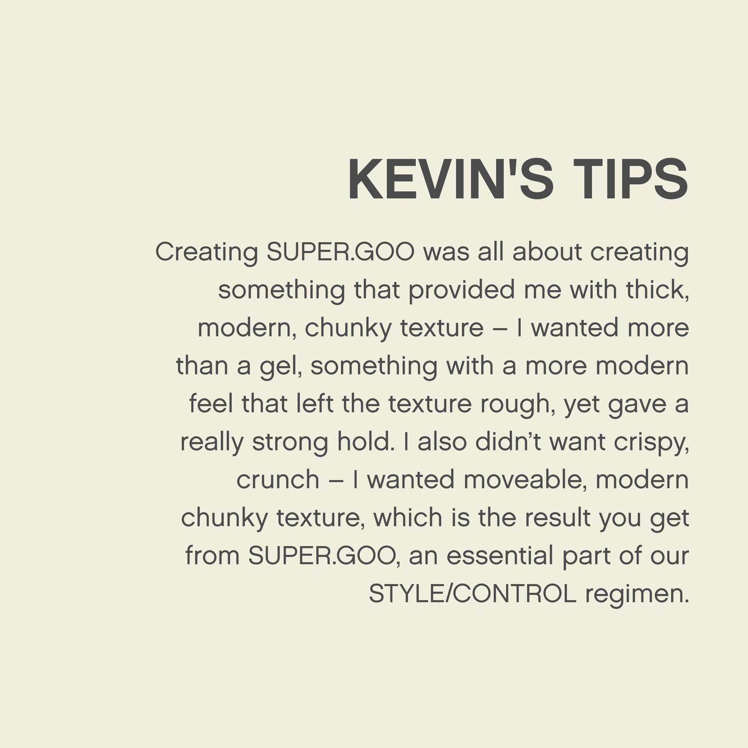 Finition naturelle et formule sans paraben ni sulfate avec KEVIN.MURPHY SUPER.GOO.