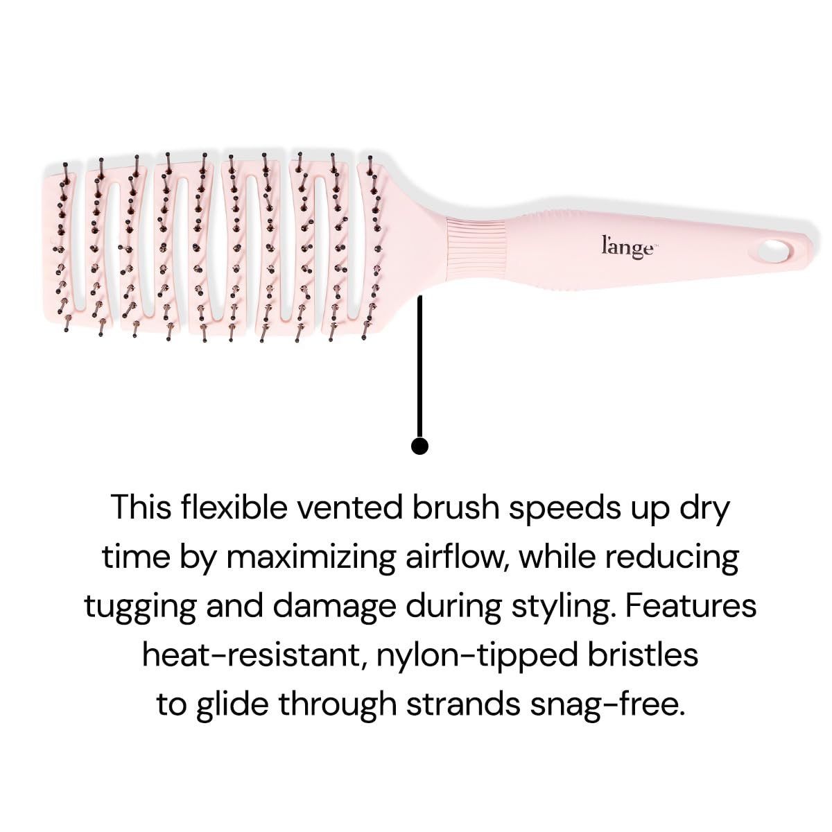 Dents en nylon de la Siena pour un démêlage doux sans traction.