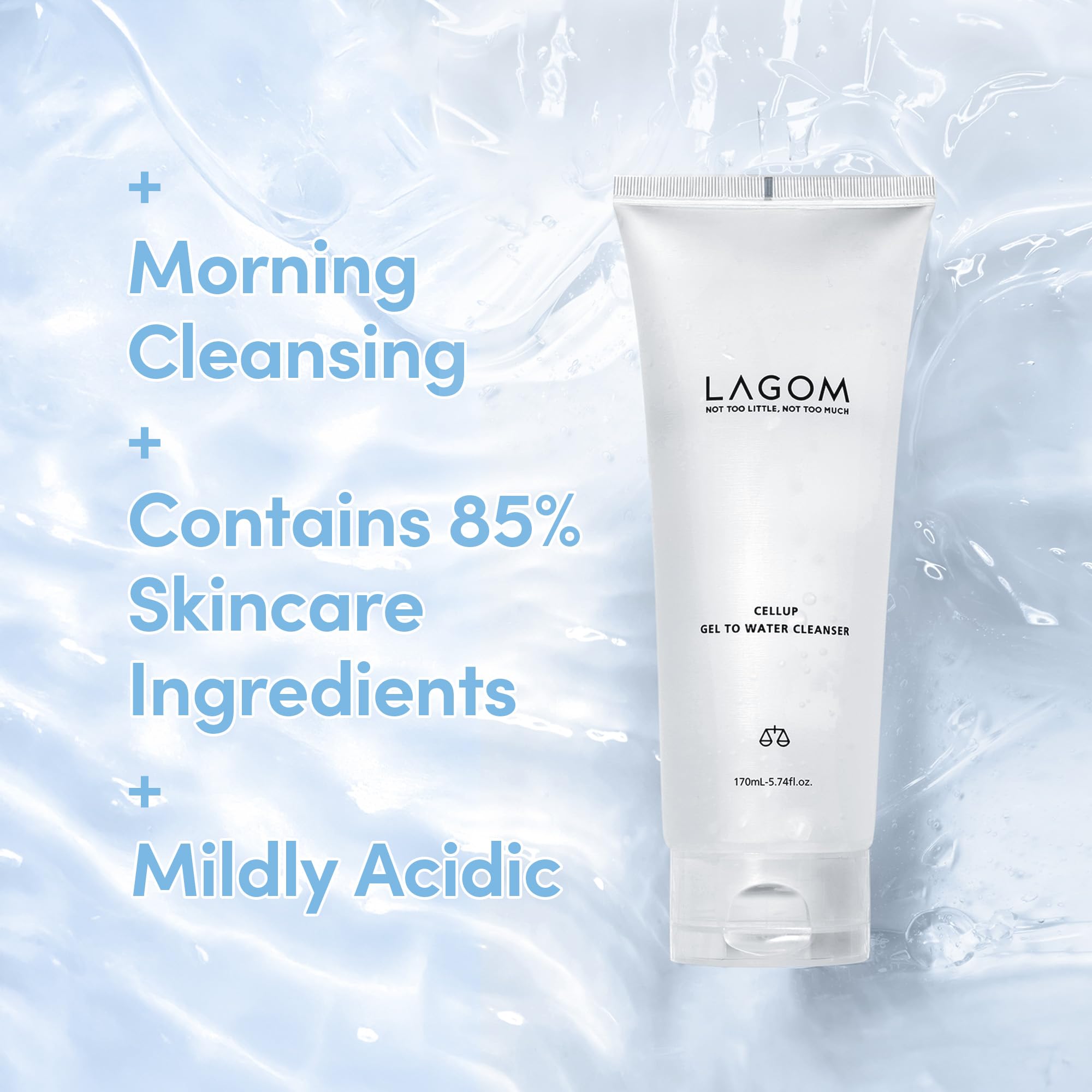 LAGOM Cellup, texture gel transparente pour un nettoyage doux.