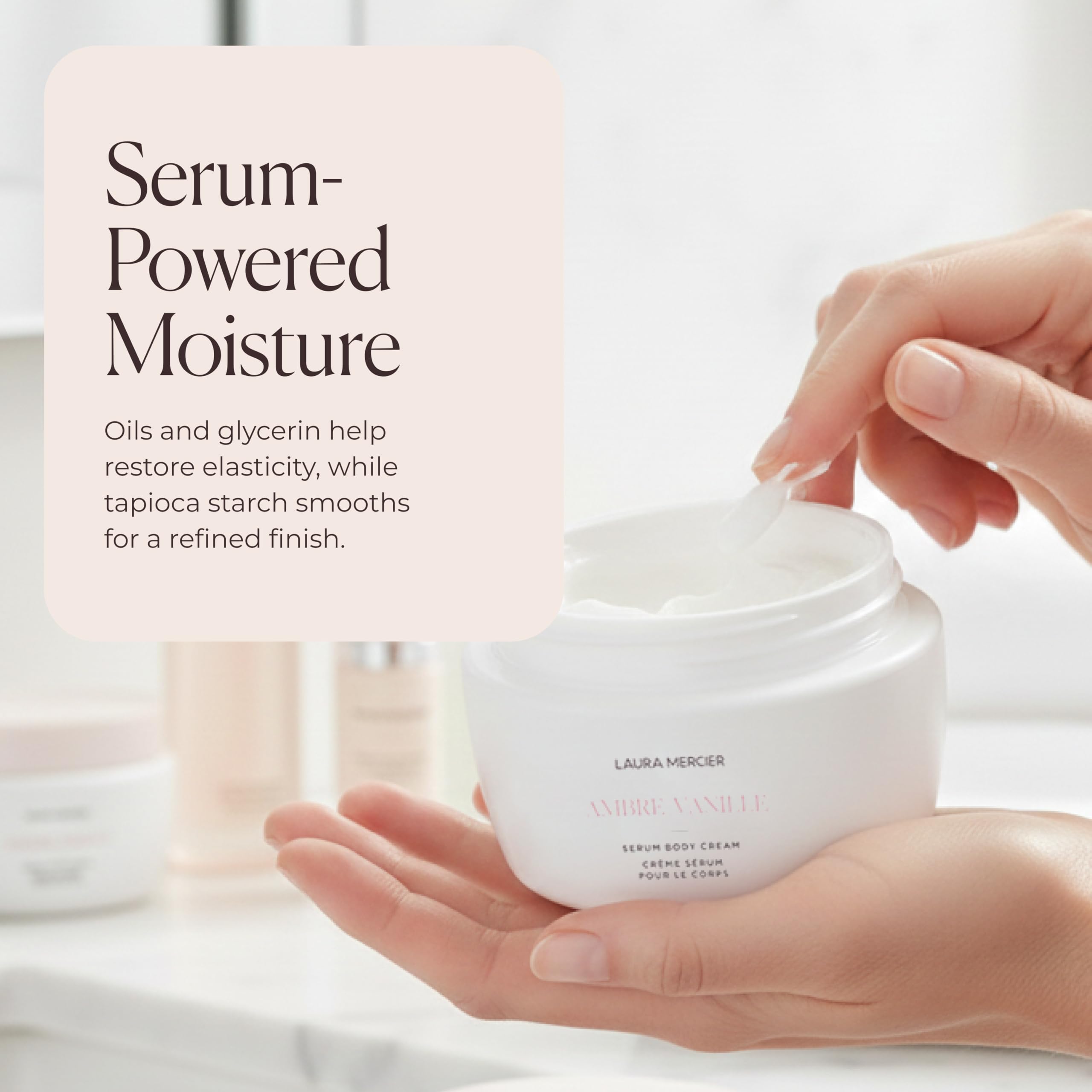 Laura Mercier Serum Body Cream, hydratation jusqu'à 48 heures pour peau douce.