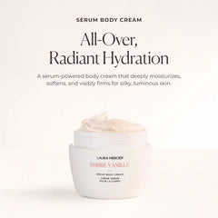 Laura Mercier Serum Body Cream, texture satinée pour une peau soyeuse et nourrie.