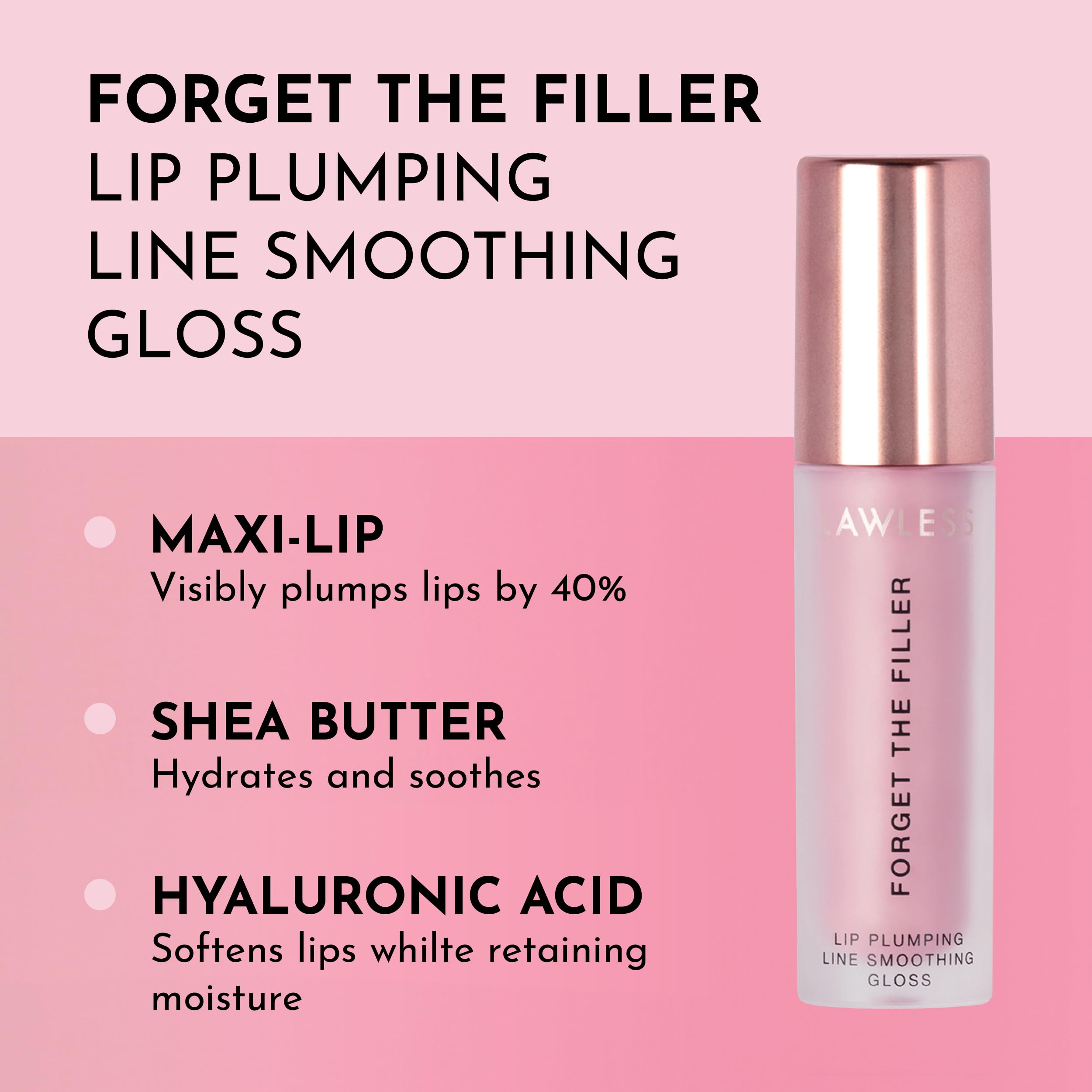 Lawless Forget The Filler Lip Plumper – Embout précis pour une application douce.