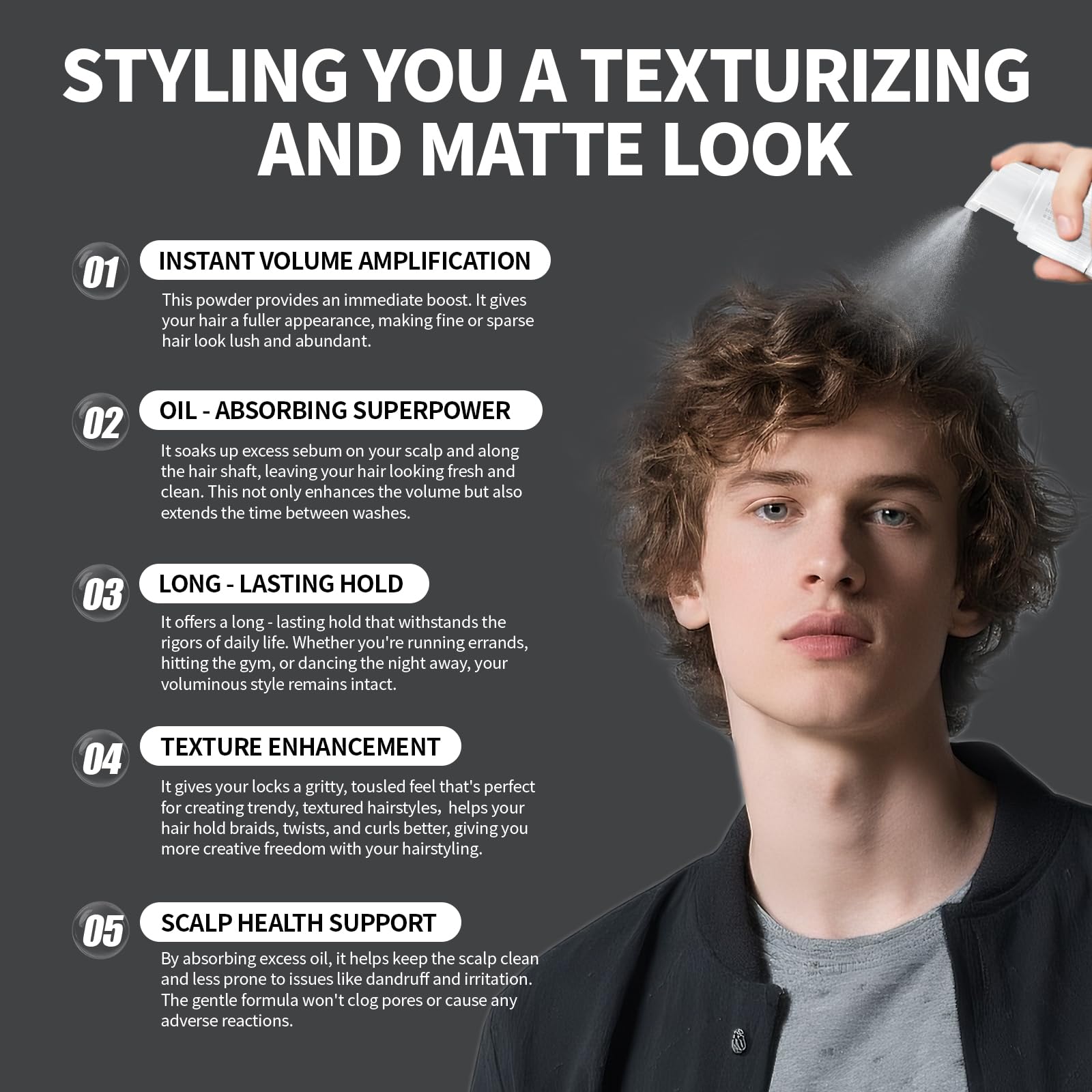 Fine texture dusts roots for lightweight, non-sticky finish.