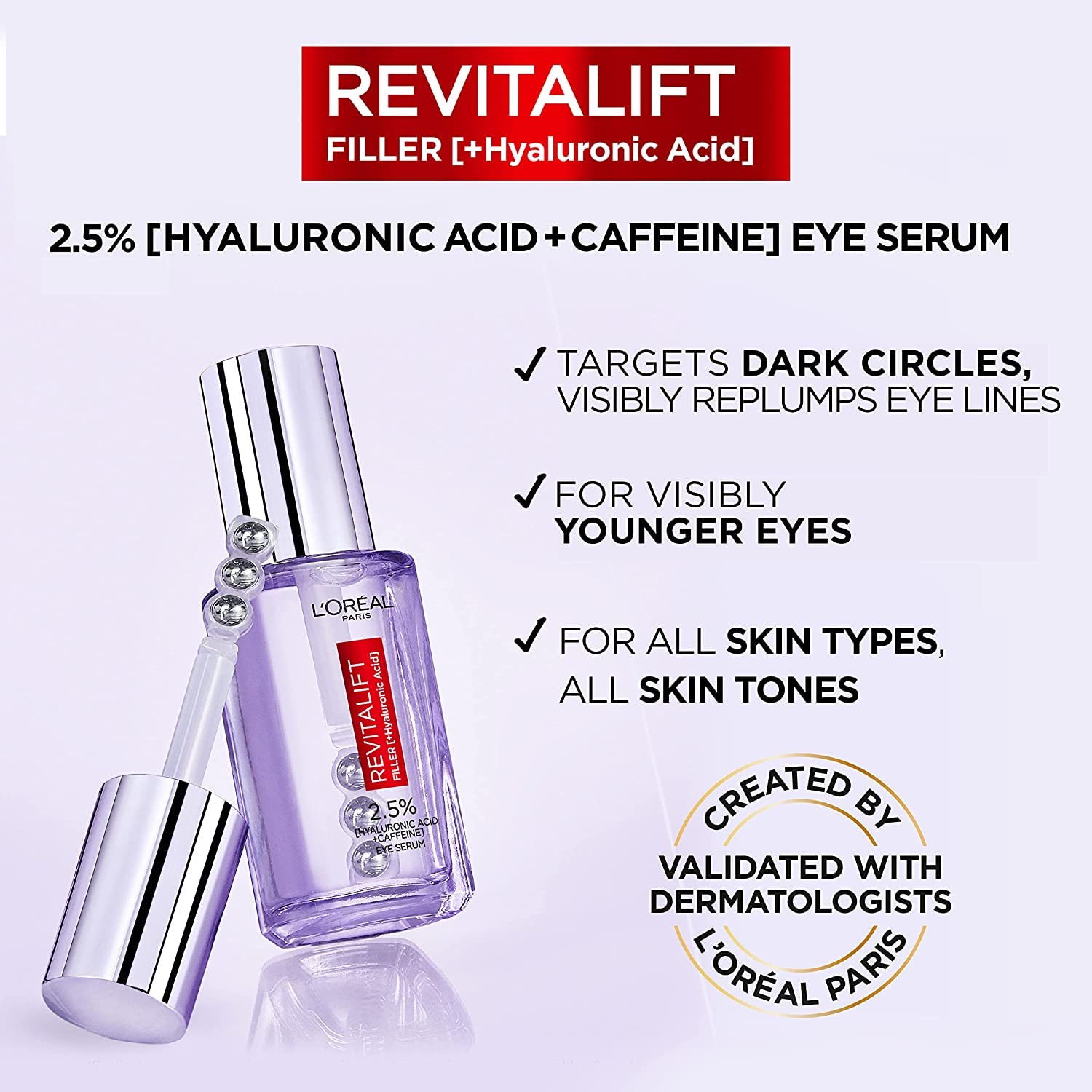 L'Oreal Paris Revitalift Filler Eye Serum, effet repulpant léger.
