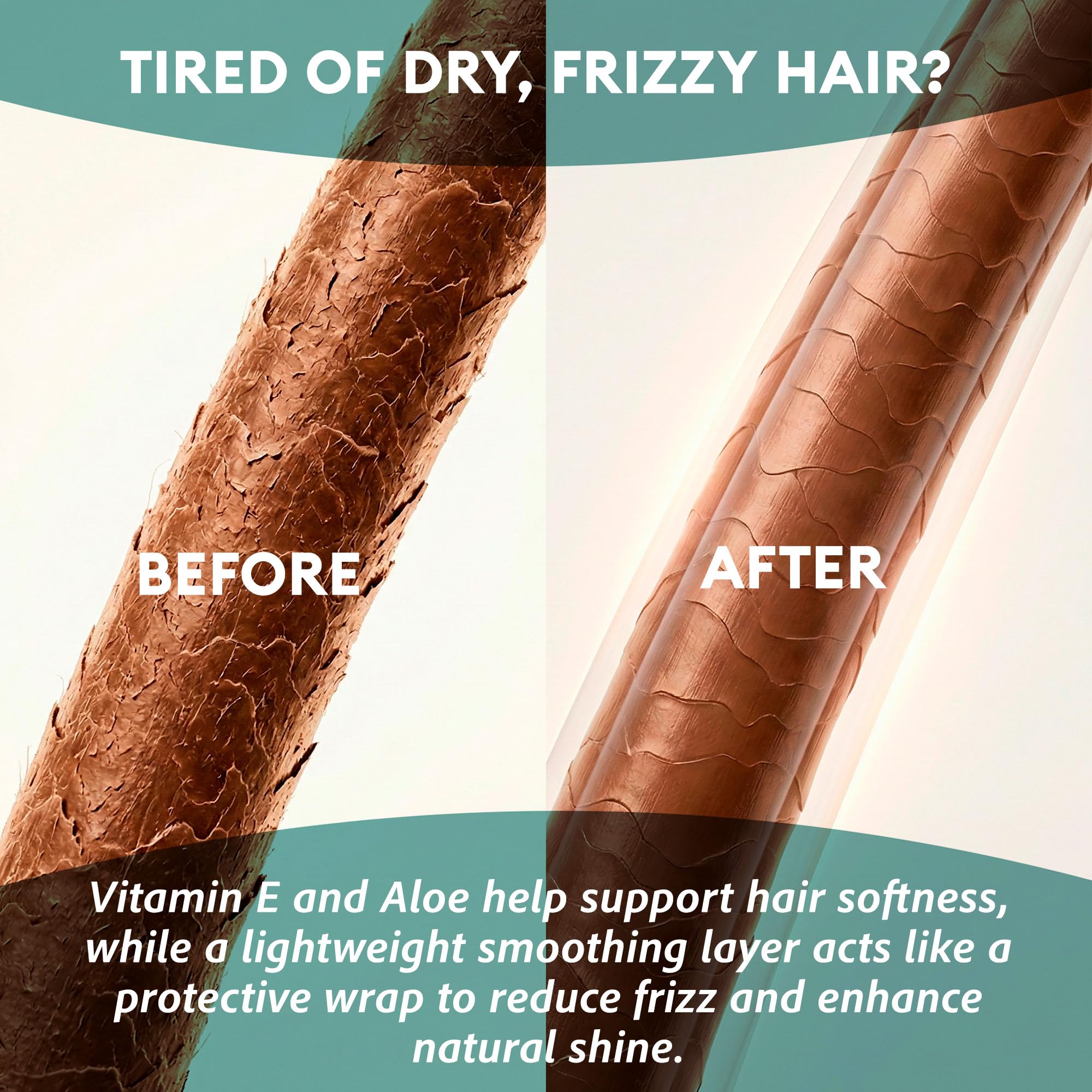 Formule Aloe Vera, Siloxane et vitamine E pour hydratation et brillance.