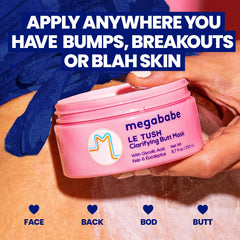 Megababe Le Tush – texture du masque, exfoliation douce pour peau lumineuse