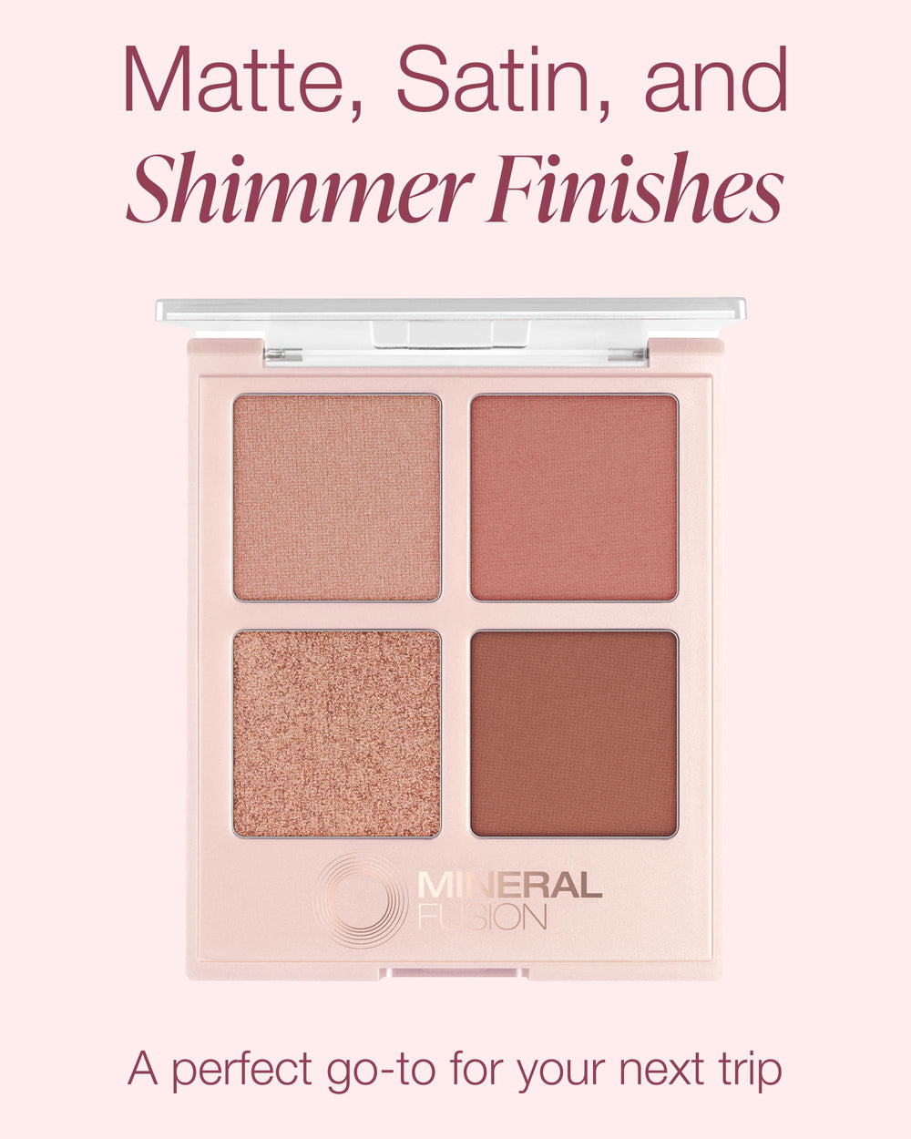 Mineral Fusion Palette Vacances d'été - teintes satin pour un fini lumineux.