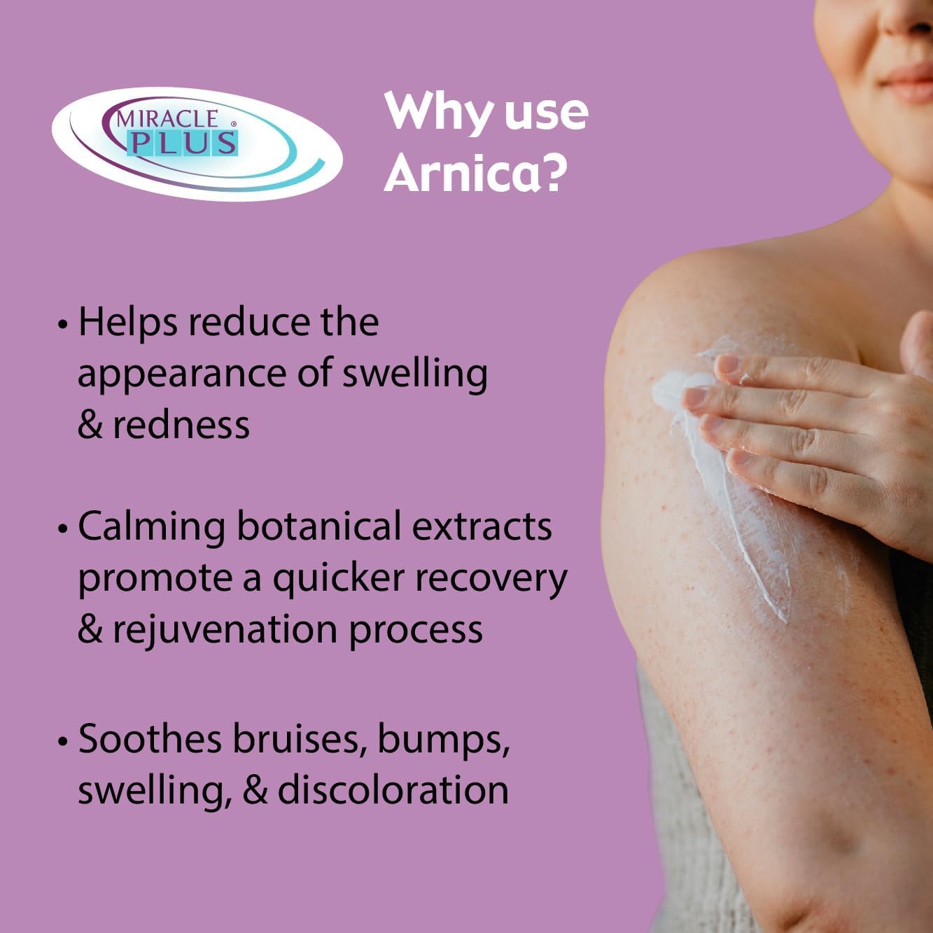Miracle Plus Arnica gel – ecchymoses et circulation potentielle, réduction légère du gonflement.