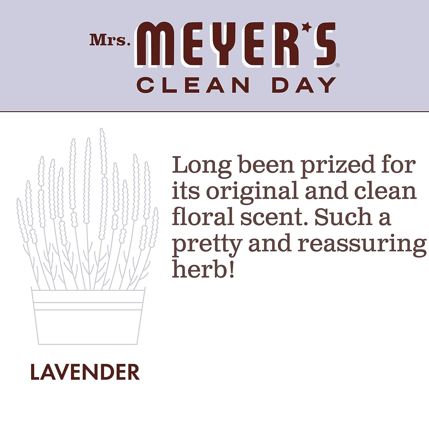 Ingrédients essentiels Lavande Mrs. Meyer's pour une douceur quotidienne.