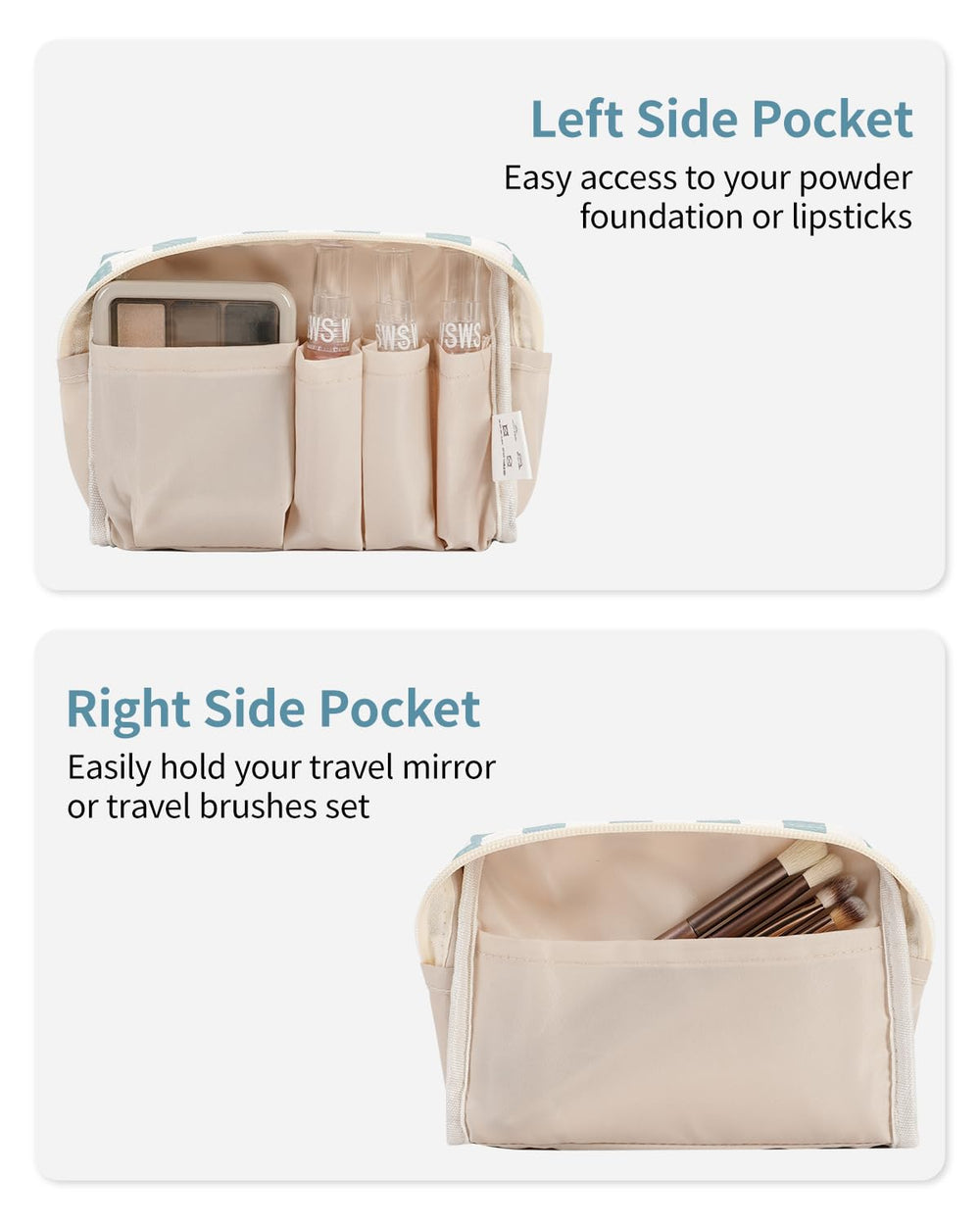 Poche côté droit pour miroir et brosse de voyage.