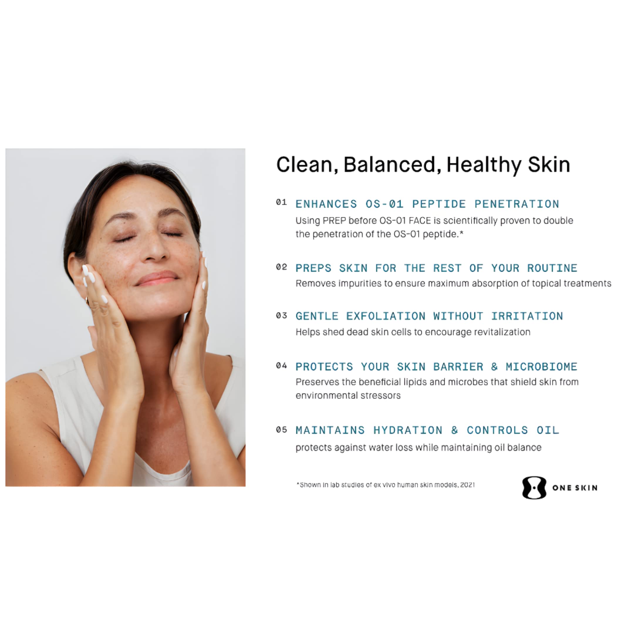 OneSkin PREP formule vegan et sans parfum adaptée à tous types de peau.