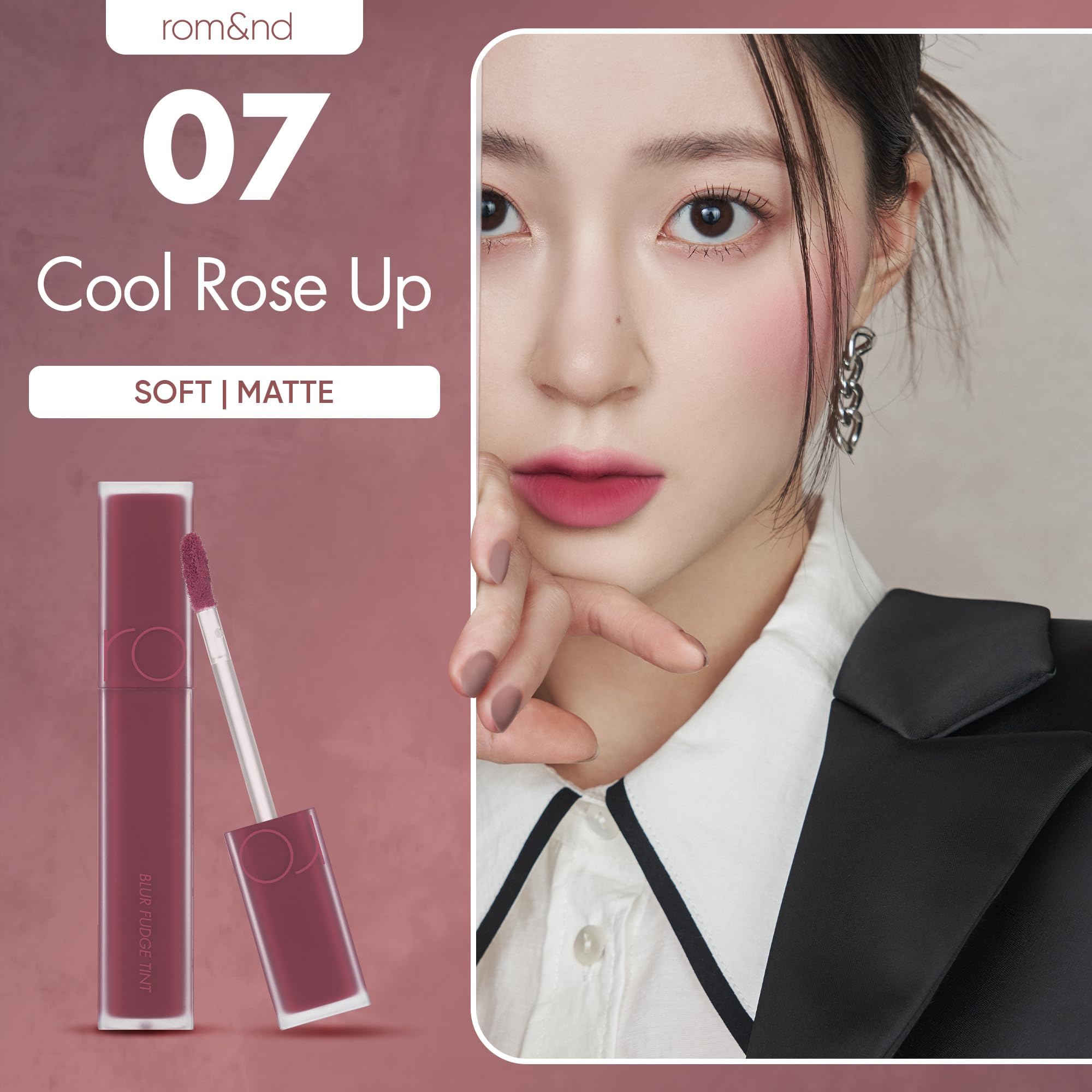 rom&nd Blur Fudge Tint 07 Cool Rose Up texture crèmeuse, diffusion homogène sans accrocher.