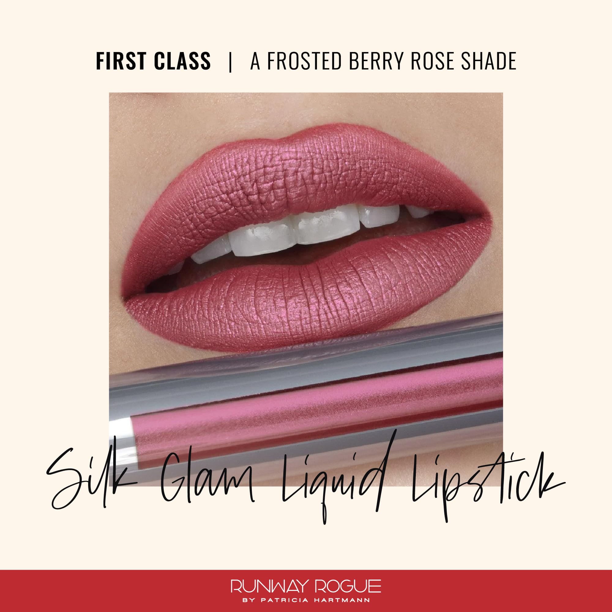 Runway Rogue Silk Glam First Class — ambiance rose givrée pour lèvres sophistiquées