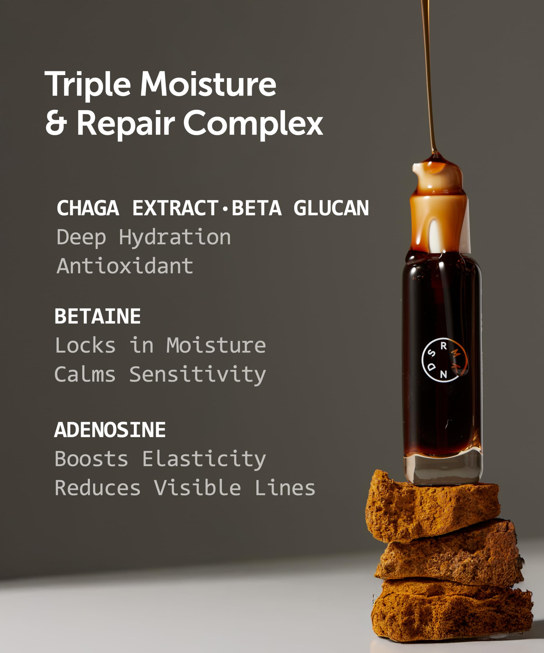 Extrait-chaga et beta-glucanes apportant douceur et élasticité.