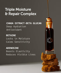 Extrait-chaga et beta-glucanes apportant douceur et élasticité.