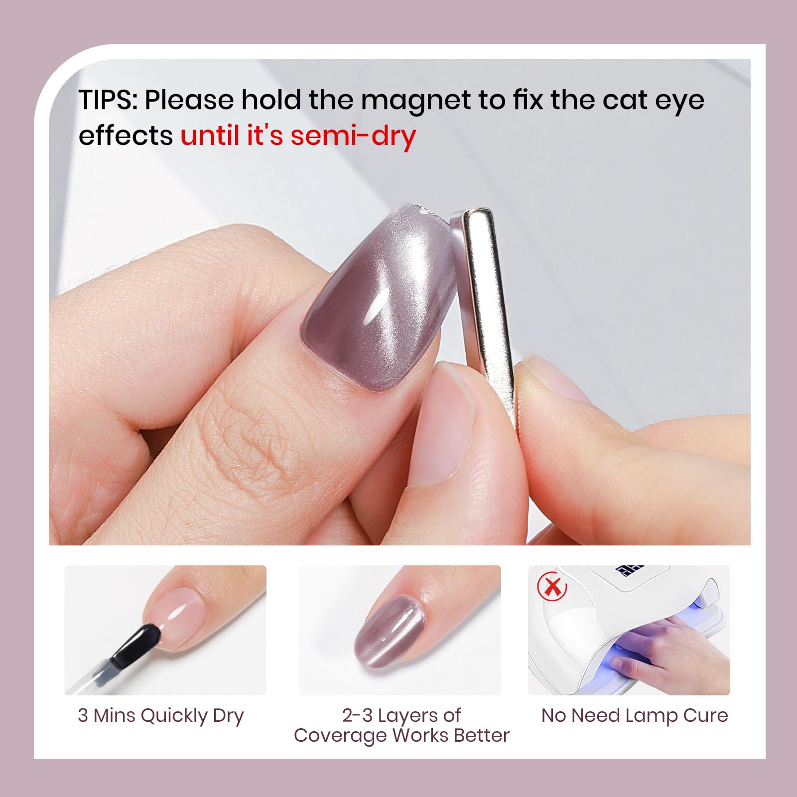 Application en 2-3 couches, résultat œil-de-chat précis sur les ongles.