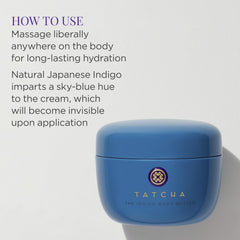 TATCHA Indigo Body Butter – complexe Hadasei-3 ravive l’éclat de la peau.