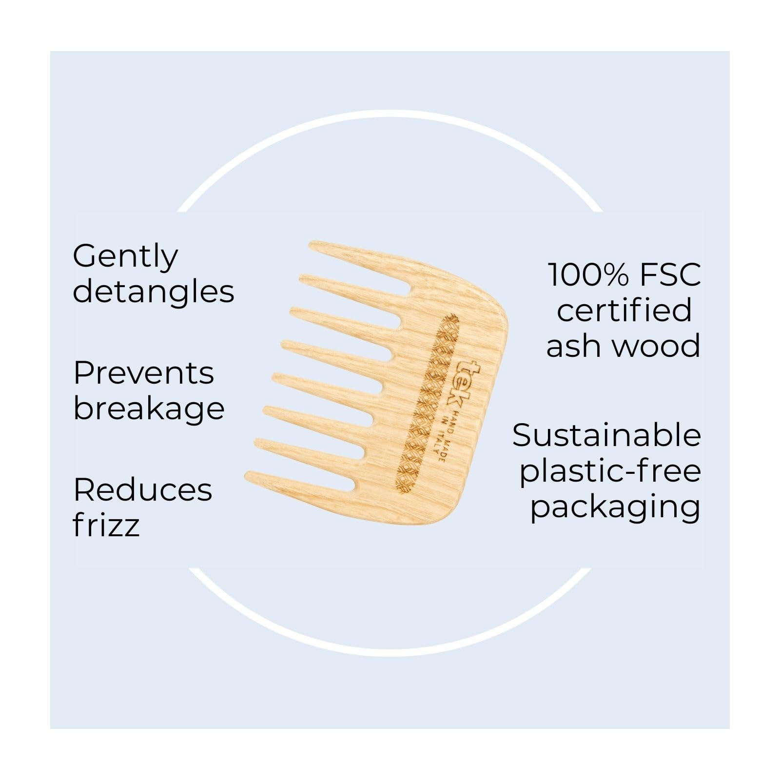 TEK peigne bois frêne naturel rectangle dents larges pour démêlage sans cassure.
