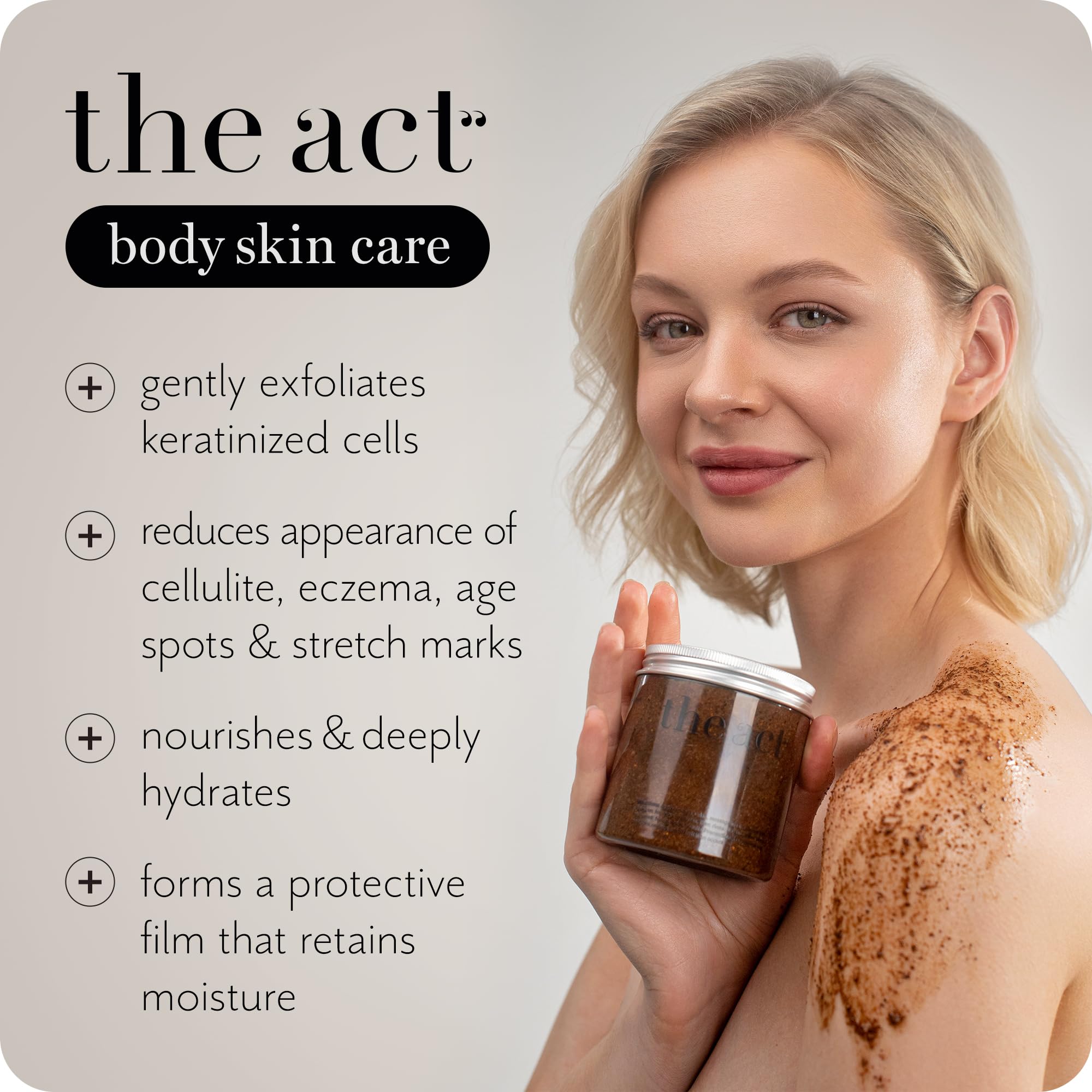 The Act gommage-corps-huile-cacao-vitamine-e: hydrate durablement et rend la peau souple.