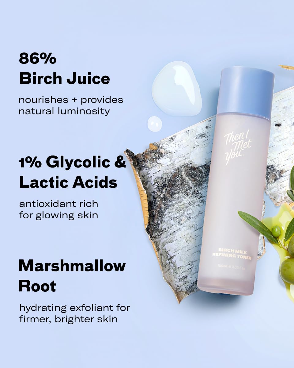 Then I Met You Birch Milk Toner : sans alcool, convient à tous les types de peau.