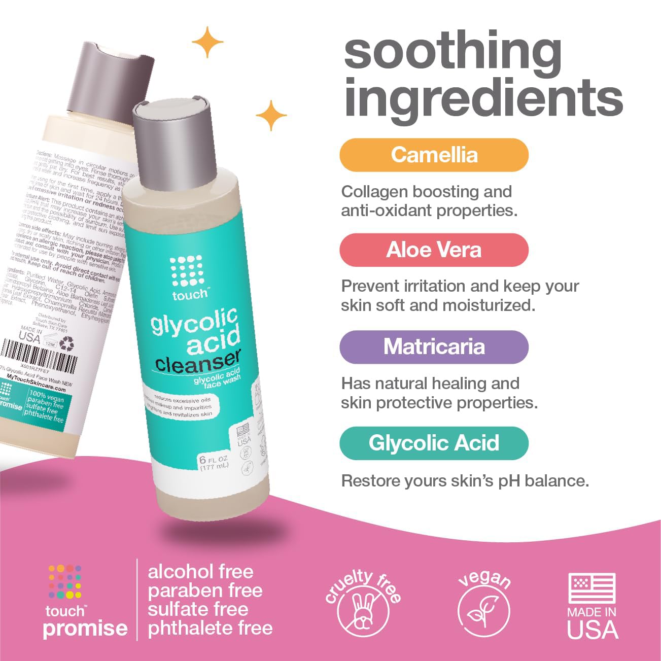Ingredients: aloe vera, green tea, chamomile in TOUCH formula