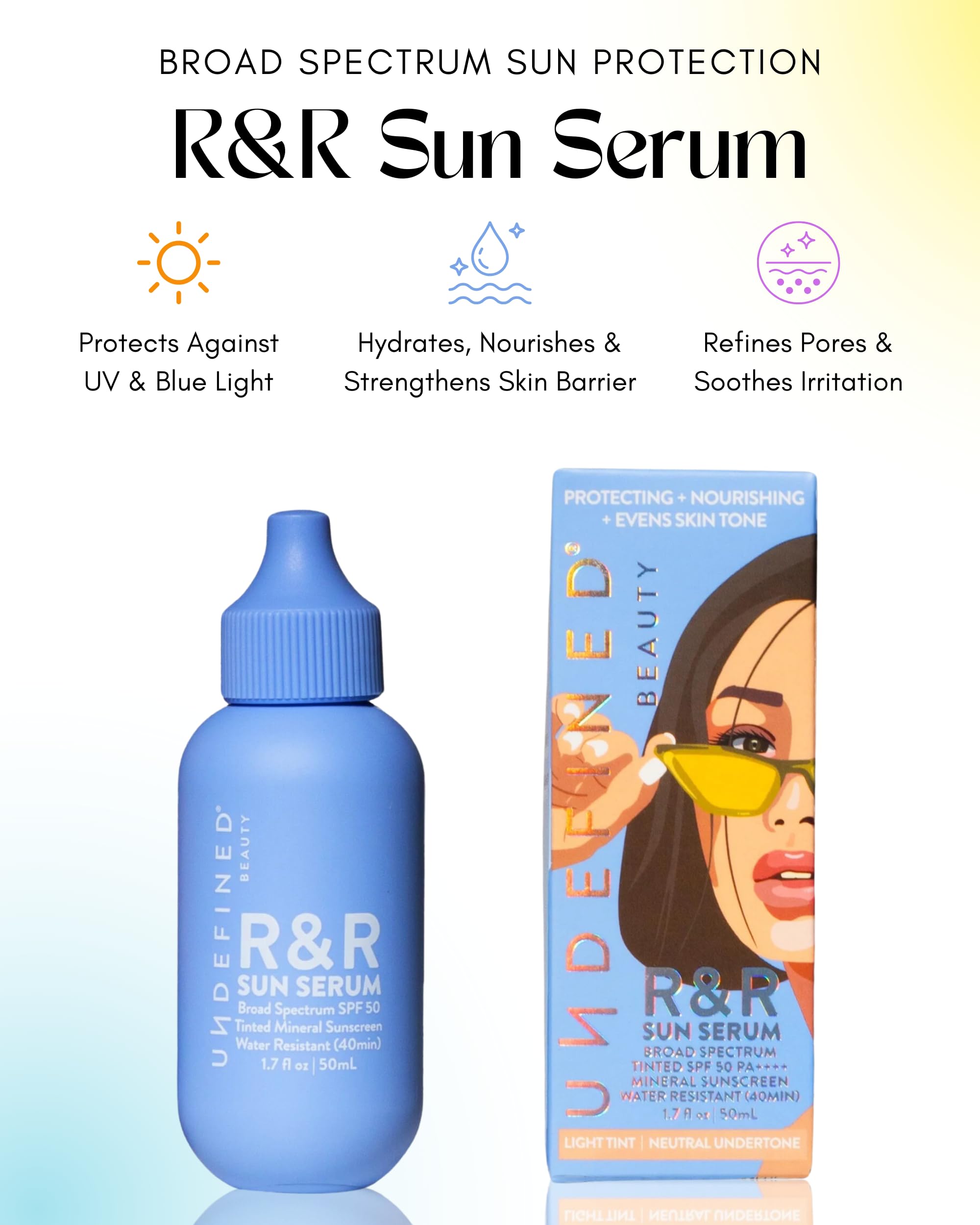 Undefined Beauty R&R Sun Serum SPF 50 teinte moyenne, ajustement universel et effet lissant.