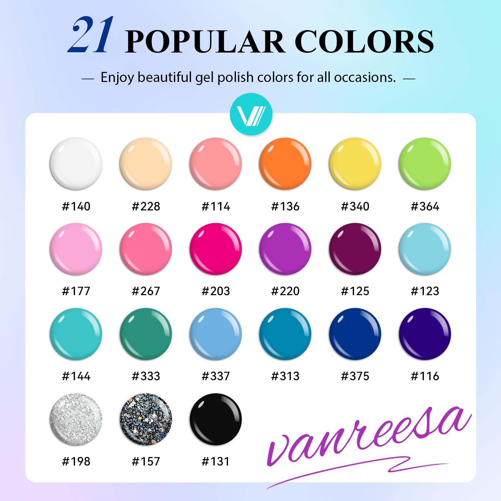 Palette VANREESA de 21 teintes pour créer toutes vos manucures.